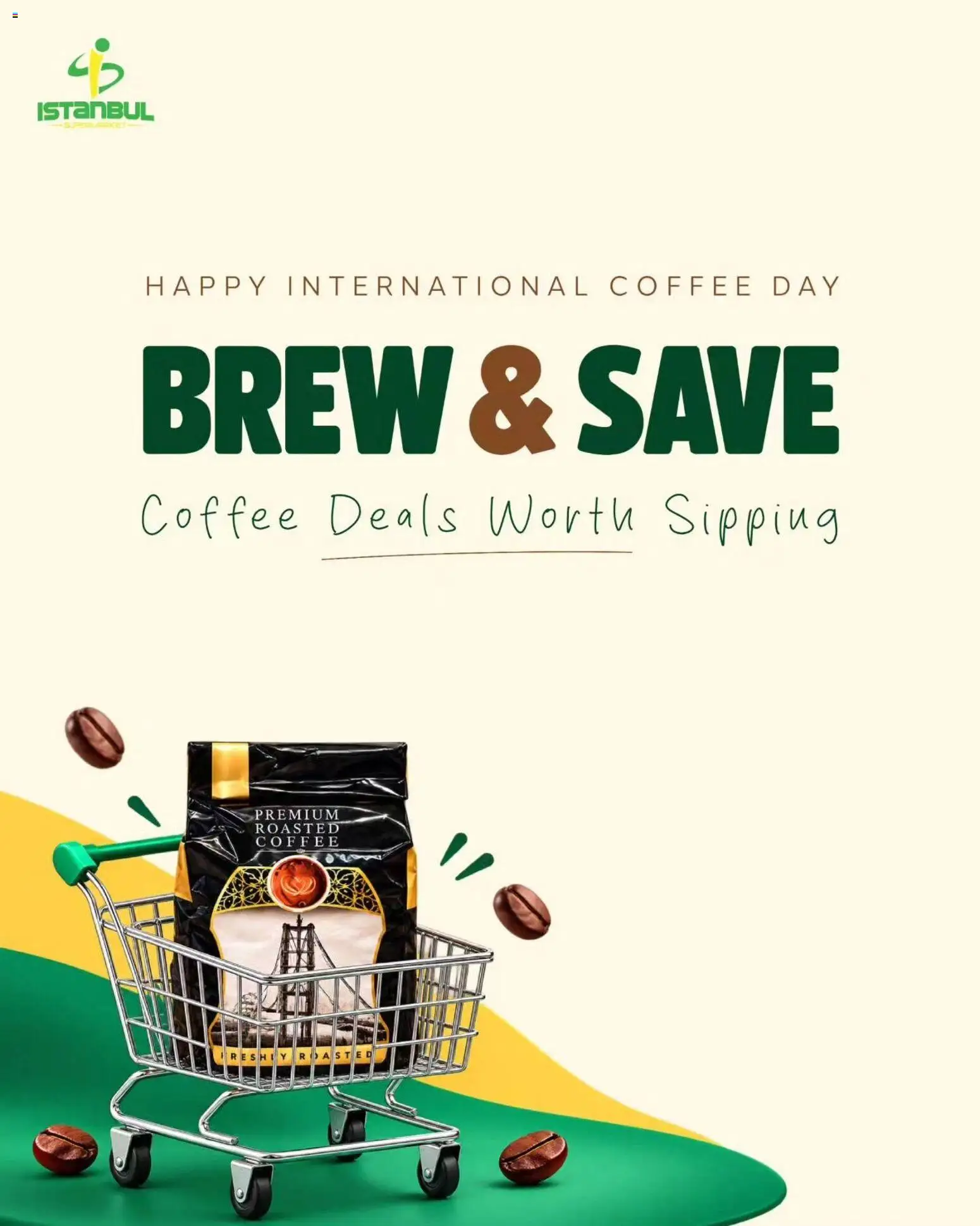 Preview of the catalogue Istanbul Supermarket offers of store Istanbul Supermarket valid from 1 Oct, 2026 - Coffee