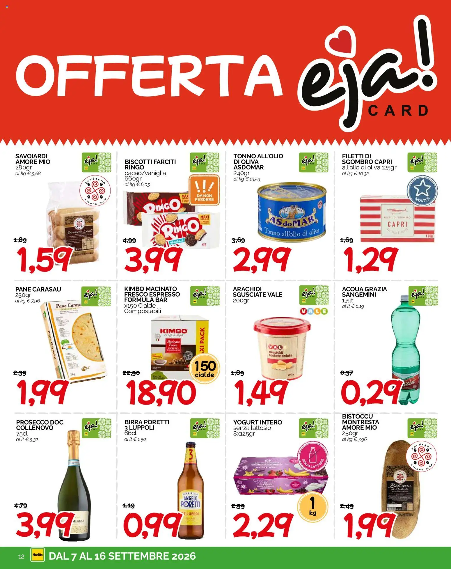 Anteprima dell'opuscolo HarDis volantino dal negozio HarDis valido da 07/09/2026 - Acqua, Birra, Prosecco, Arachidi, Savoiardi, Vaniglia, Macinato, Senza lattosio