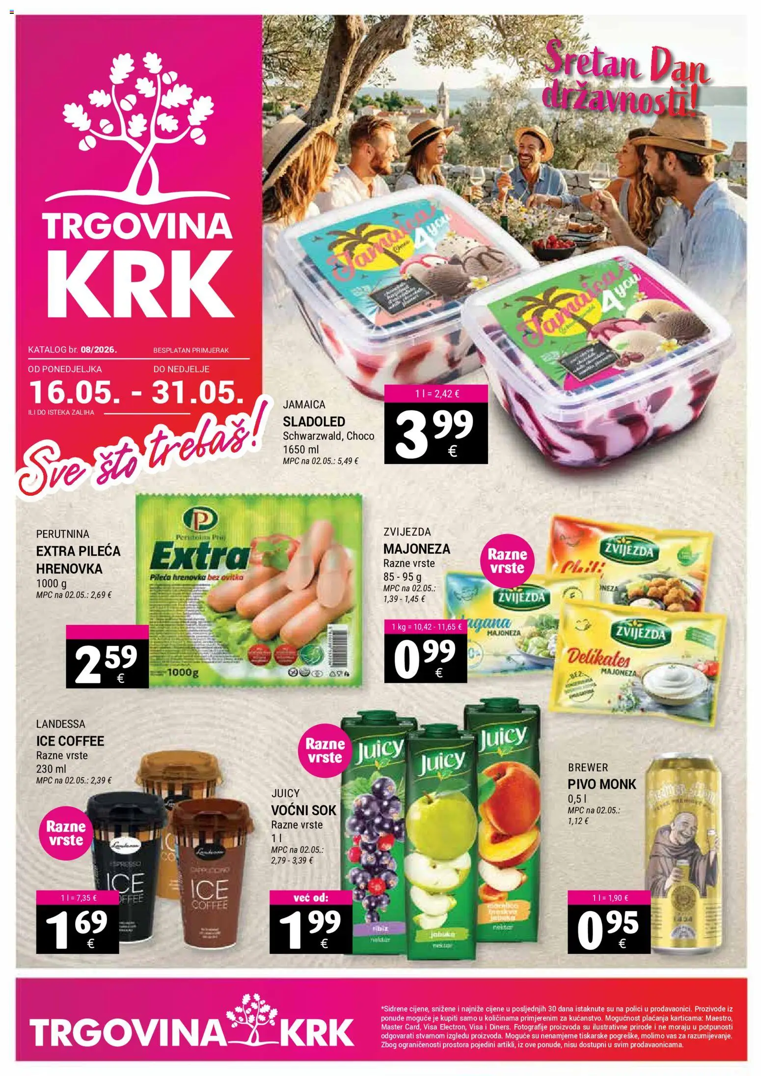 Pregled letka Trgovina Krk Katalog trgovine Trgovina Krk vrijedi od 16.05.2026