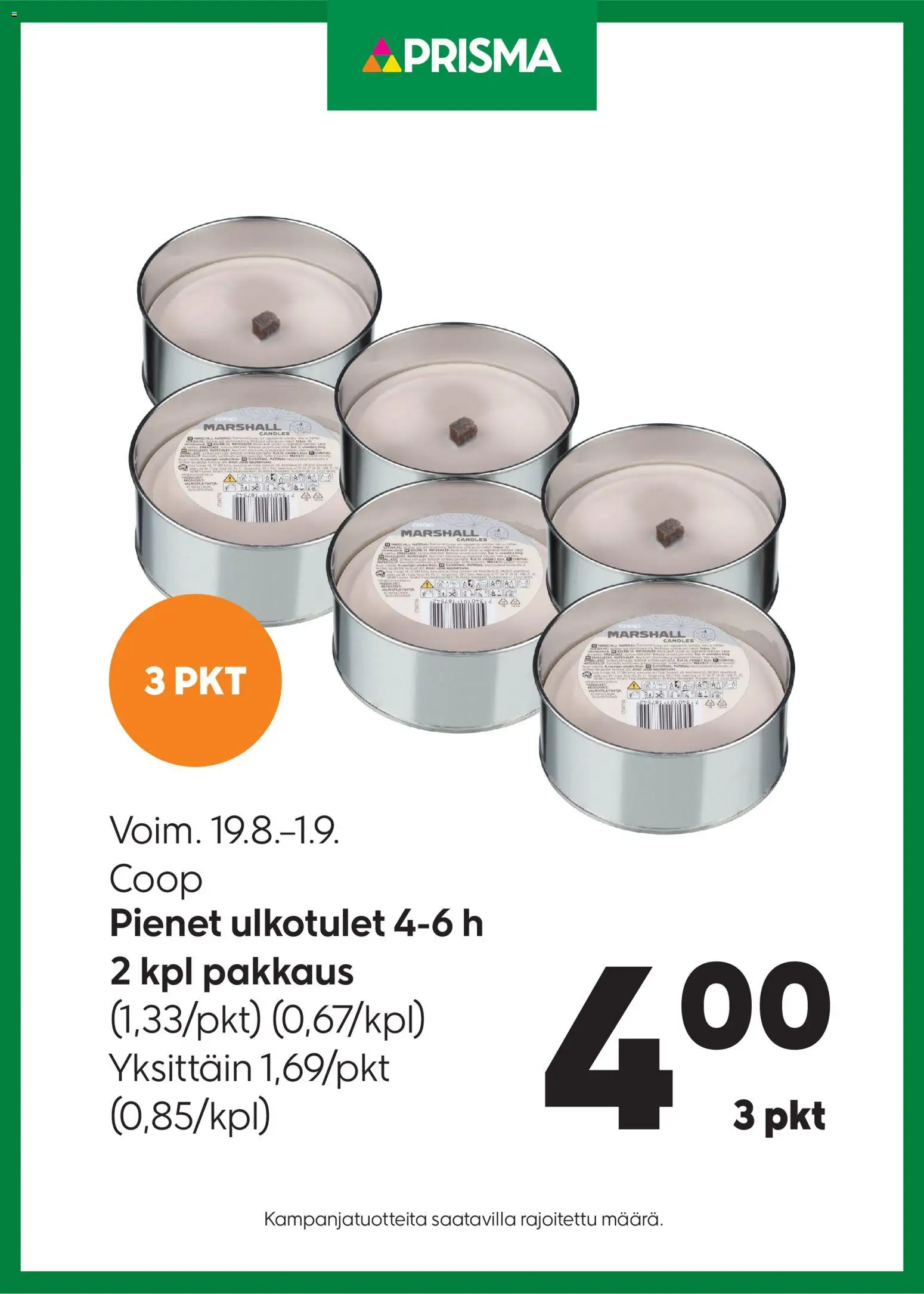 Kaupan Prisma Prisma - Pienet ulkotulet 4-6 h esikatselu, voimassa 19/08/2026