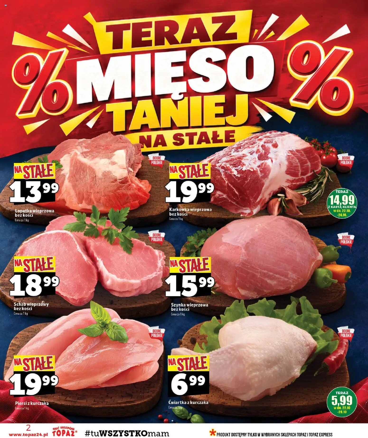 Pogląd gazetki "Topaz gazetka - Adamów, Górzno, Międzyrzec, Raciąż" ze sklepu Topaz ważnej od 22.10.2026 - Piersi, Karkówka, Karta, Szynka, Ćwiartka z kurczaka, Piersi z kurczaka, Szynka wieprzowa, Karkówka wieprzowa
