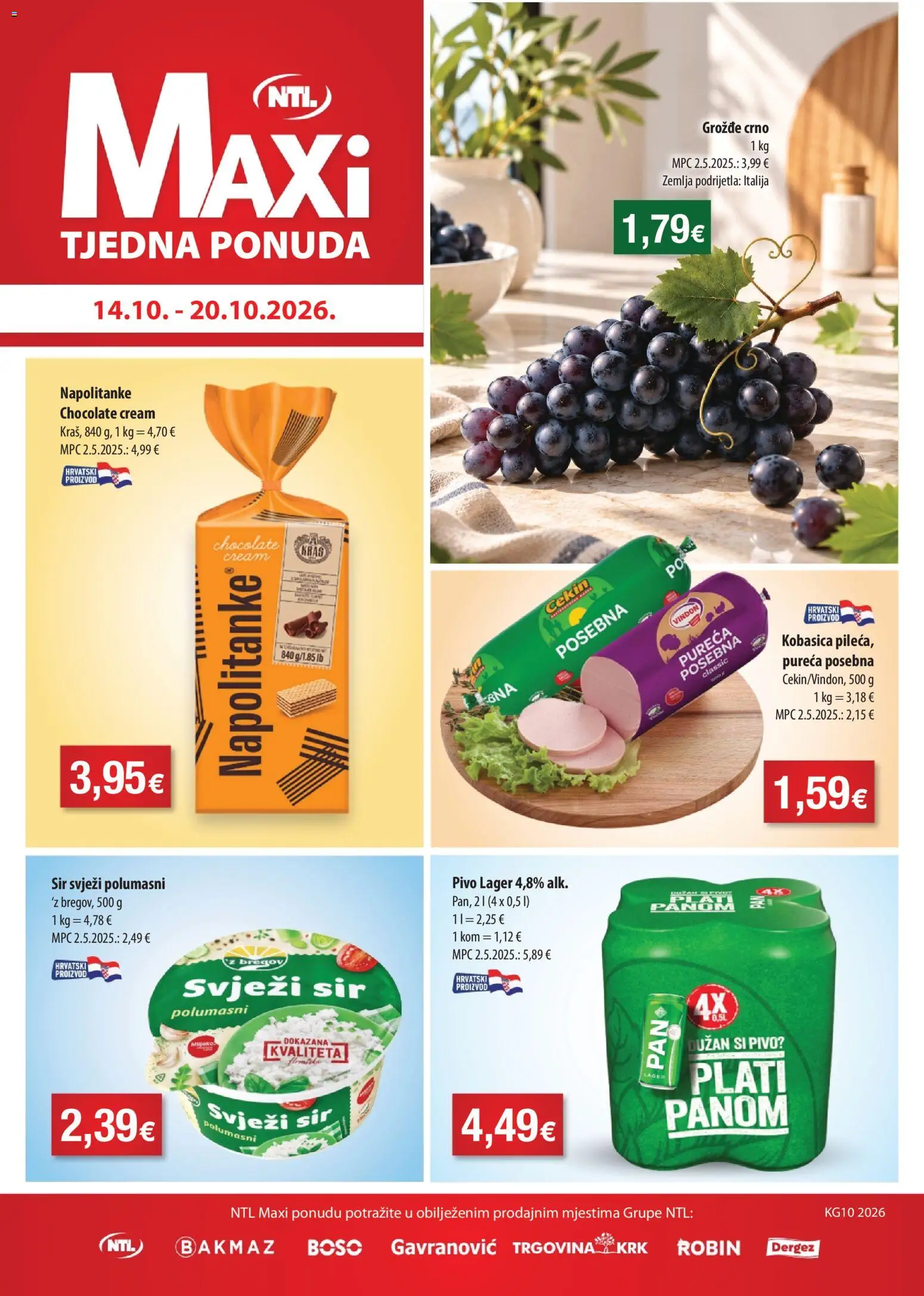 Pregled letka NTL Katalog trgovine NTL vrijedi od 14.10.2026 - Zemlja, Pivo, Grožđe, Napolitanke, Kobasica, Pan, Svježi sir, Lager