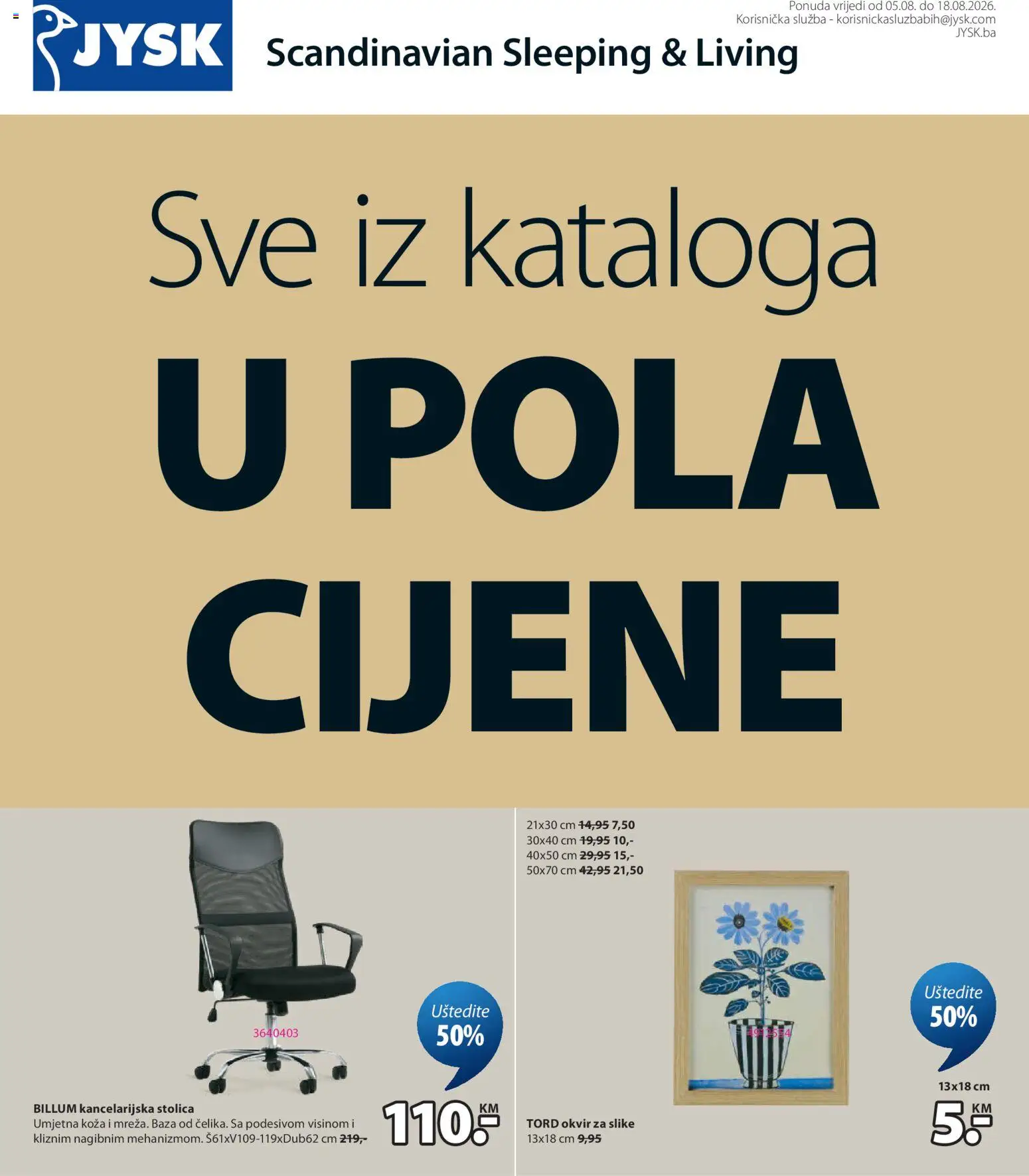 Pregled letka JYSK U pola cijene trgovine JYSK vrijedi od 05.08.2026