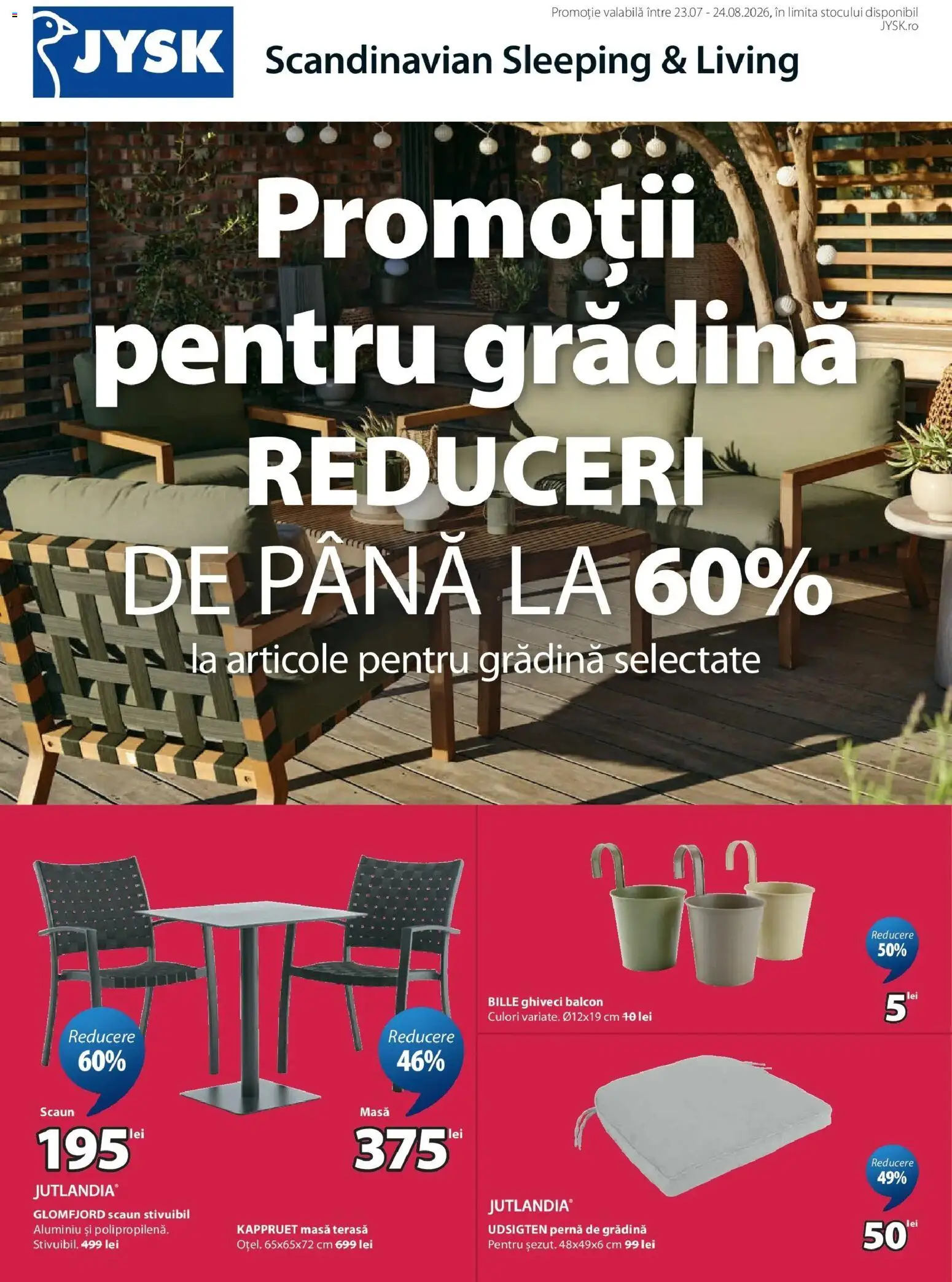 Previzualizarea de cataloage: JYSK Catalog JYSK până în data de 24.08.2026 valabil de la 24.07.2026