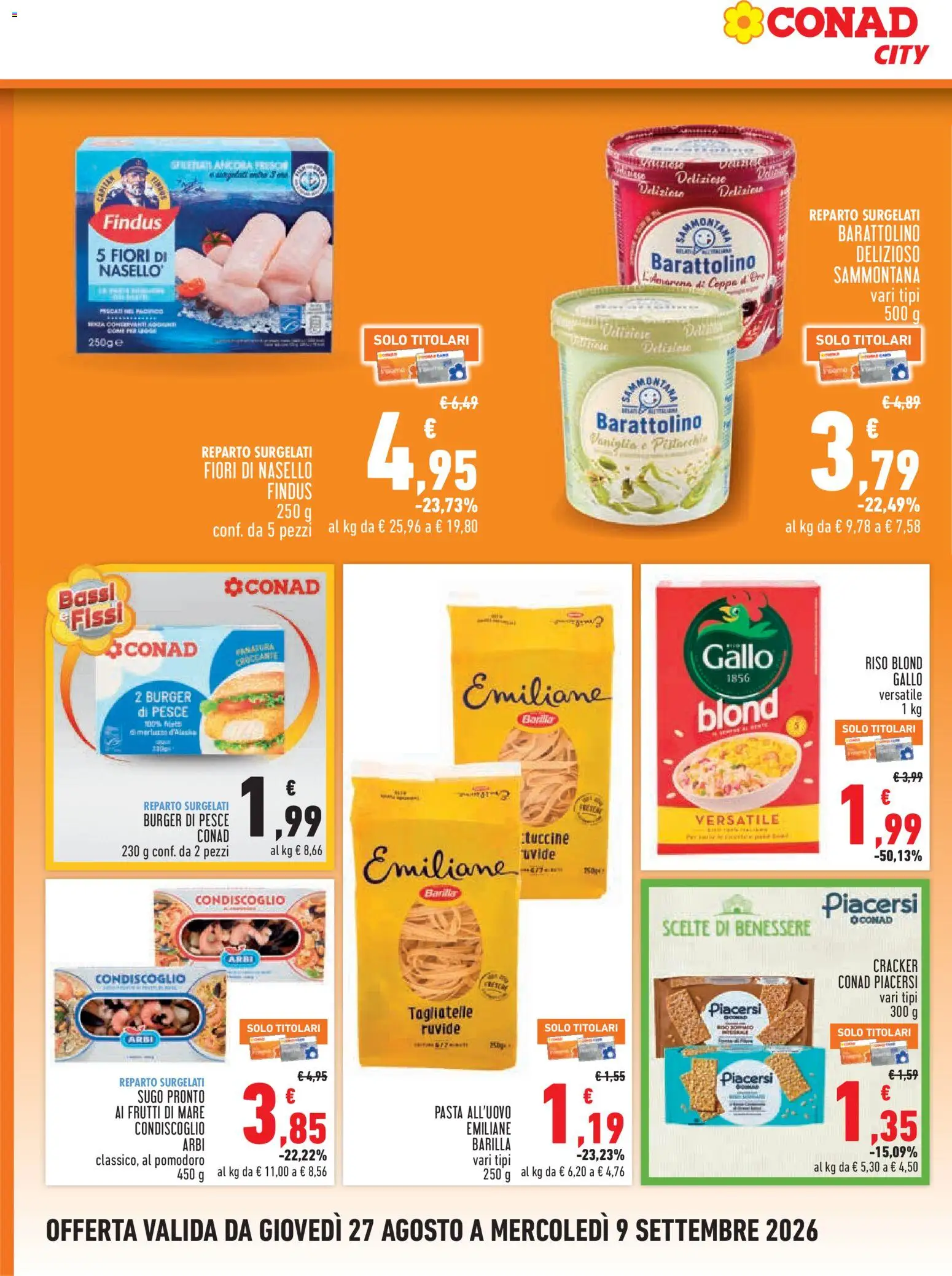 Anteprima dell'opuscolo Conad volantino City Piemonte dal negozio Conad valido da 27/08/2026 - Fiori, Pesce, Tagliatelle, Barilla, Crackers, Cracker, Sugo, Nasello