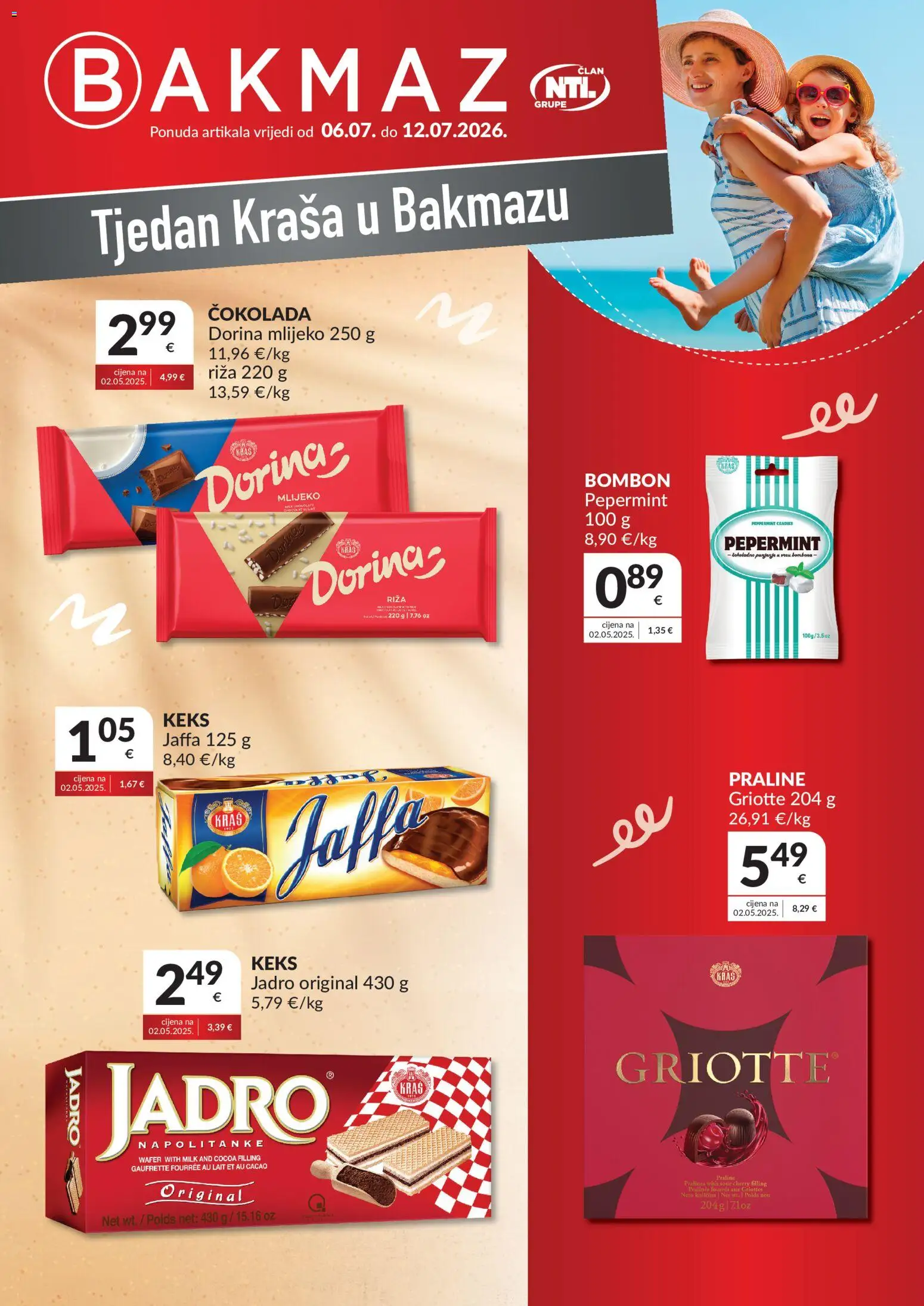 Pregled letka Bakmaz Tjedan Kraša trgovine Bakmaz vrijedi od 06.07.2026 - Čokolada, Mlijeko, Bombon, Riža, Keks, Praline, Dorina