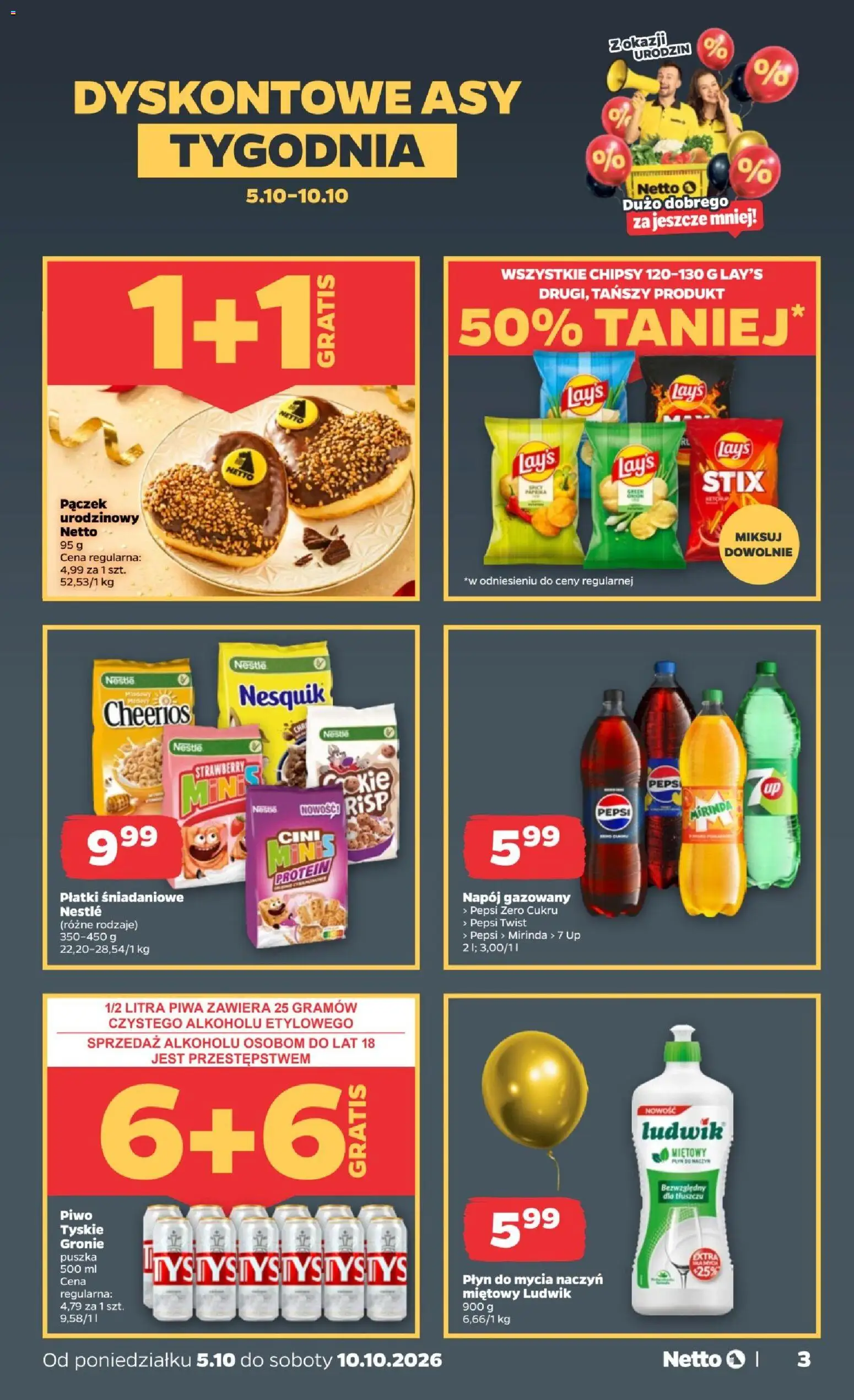 Pogląd gazetki "Netto gazetka od poniedziałku" ze sklepu Netto ważnej od 05.10.2026 - Piwo, Lays, Chipsy, Pepsi, Pączek, Tyskie, Płatki śniadaniowe, Płyn do mycia naczyń