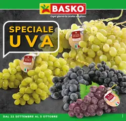 Anteprima dell'opuscolo Basko volantino Speciale Uva dal negozio Basko valido da 22/09/2026