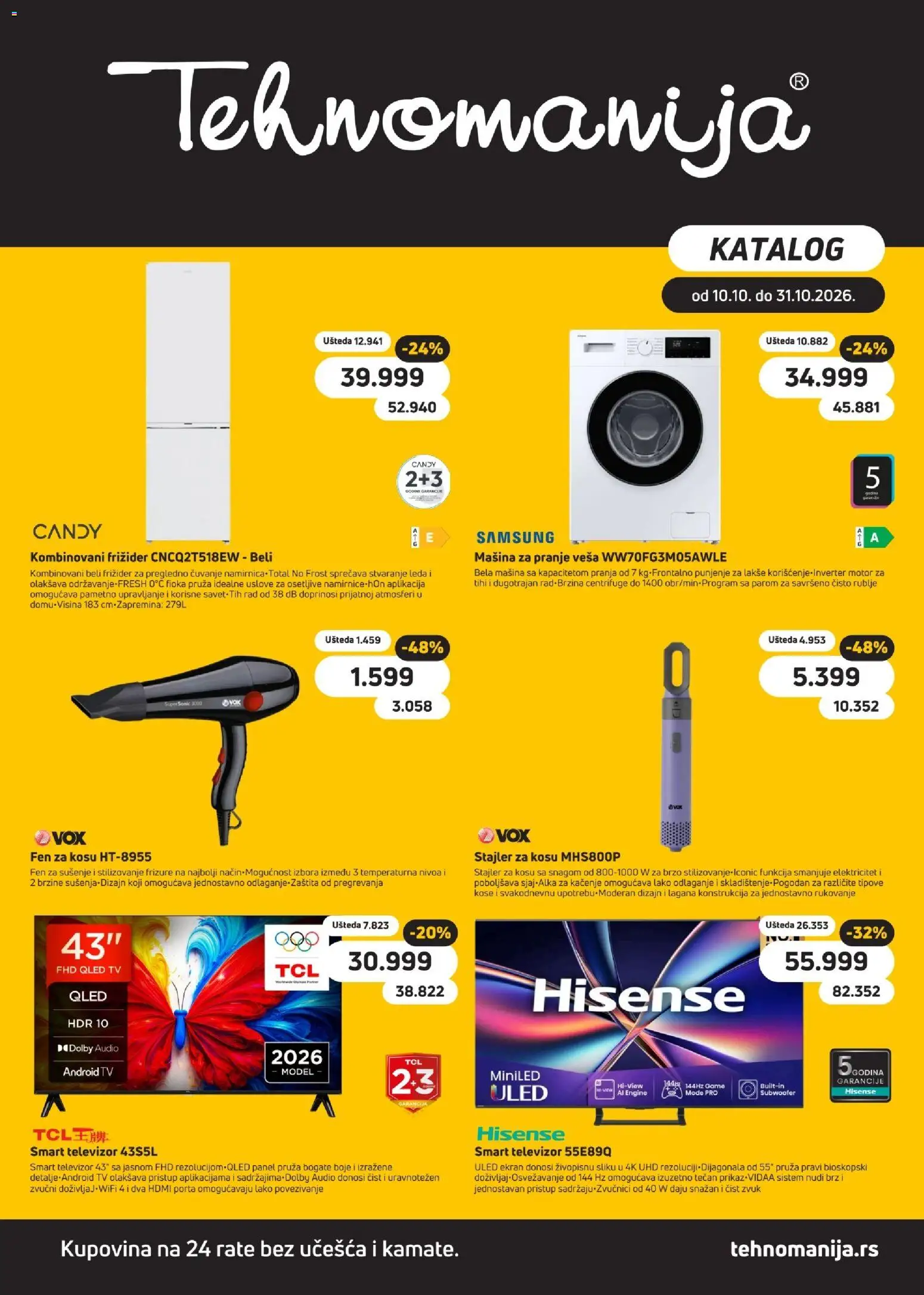 Pregled Tehnomanija kataloga - važi od 10.10.2026 - Fen za kosu, Smart televizor, Frižider, Televizor, Mašina za pranje veša, Kombinovani frižider, Fen, Audio