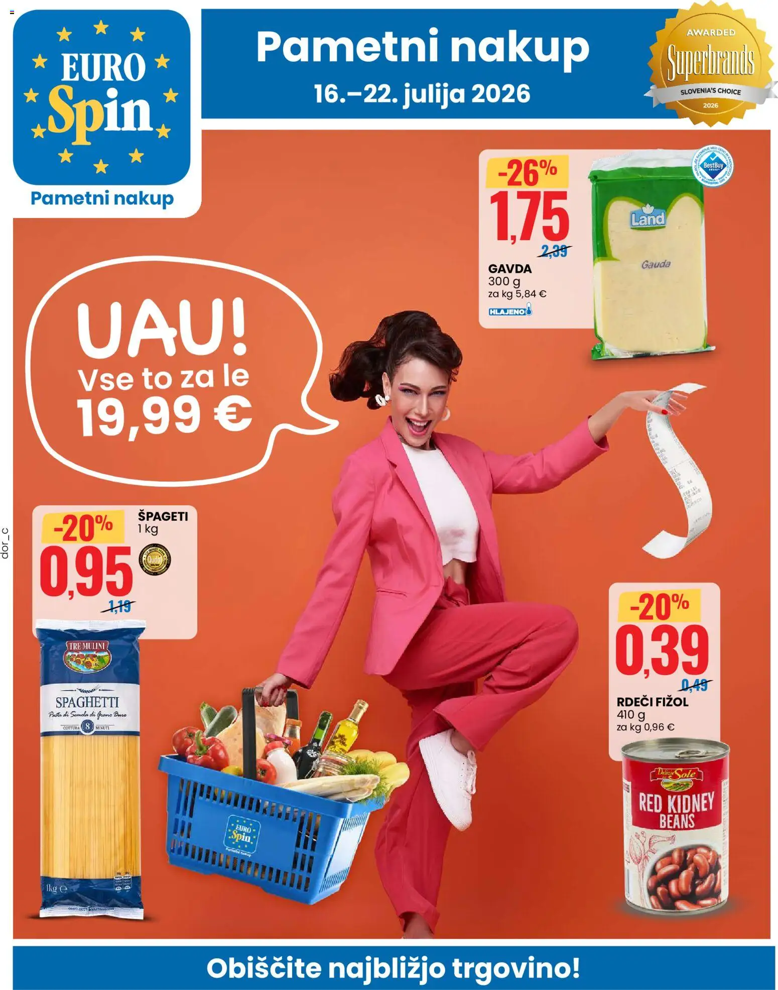 Predogled kataloga iz trgovine Eurospin veljaven od 16.07.2026 - Spageti, Gauda