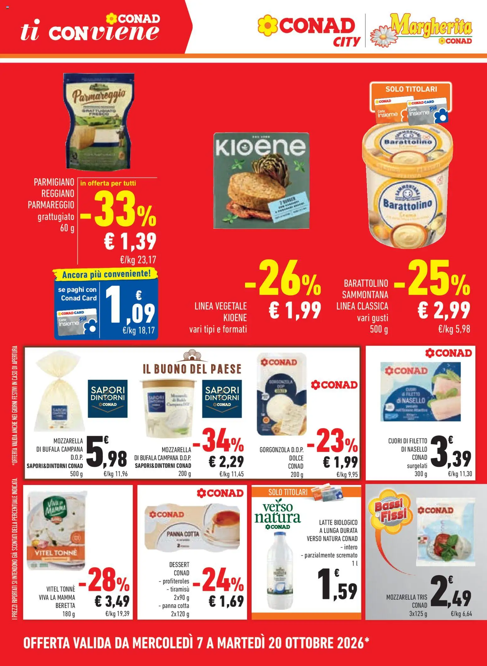 Anteprima dell'opuscolo Conad volantino Margherita Lombardia dal negozio Conad valido da 07/10/2026 - Gorgonzola, Latte, Tiramisù, Dessert, Mozzarella di bufala, Filetto, Parmigiano, Nasello