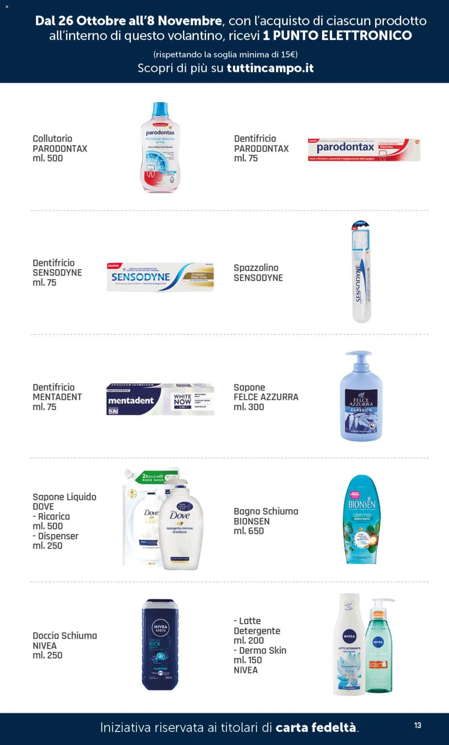 Anteprima dell'opuscolo DOK volantino Tutti in campo dal negozio DOK valido da 26/10/2026 - Bagno, Latte, Doccia, Collutorio, Sapone, Dentifricio, Schiuma, Spazzolino