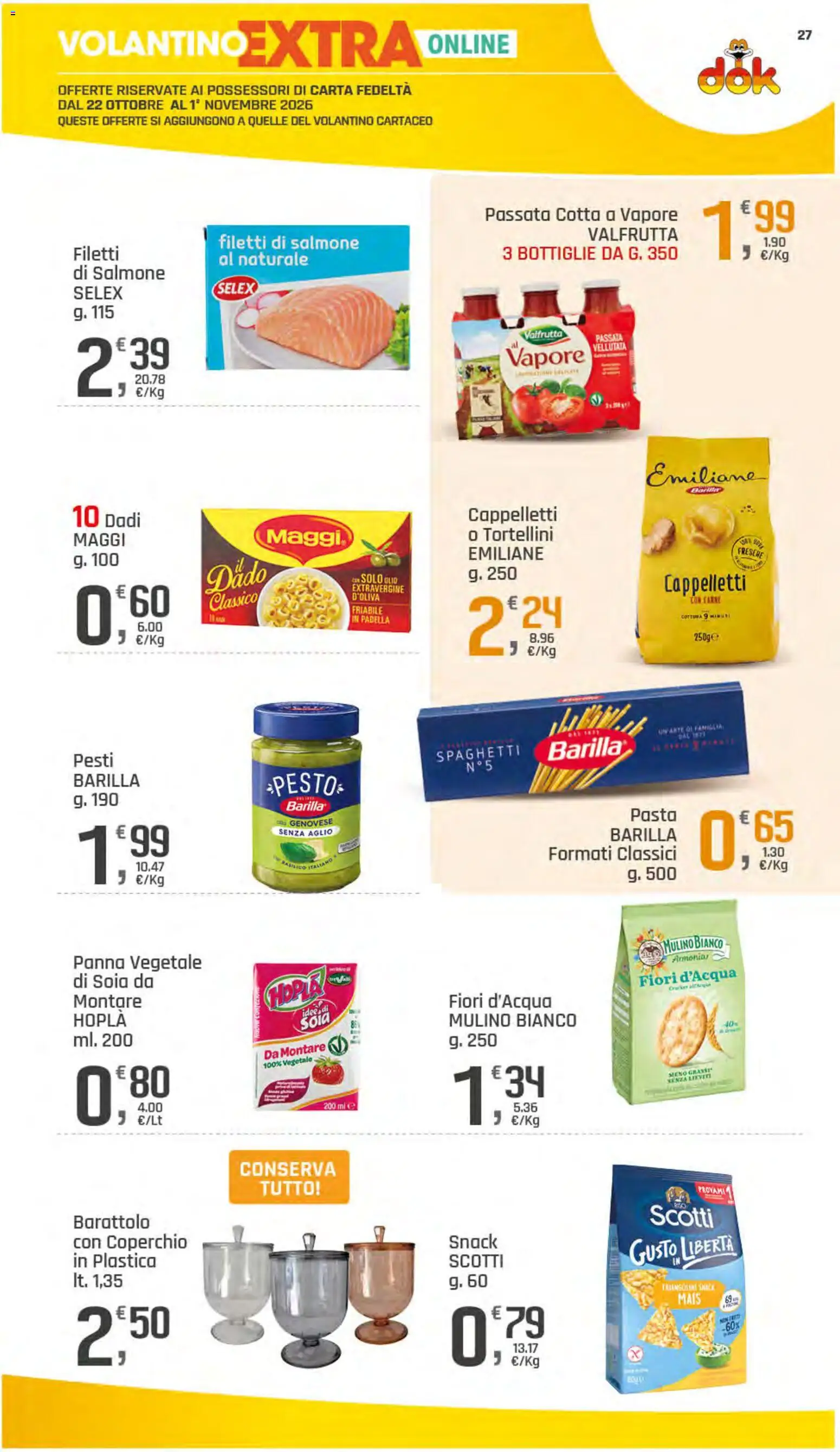 Anteprima dell'opuscolo DOK volantino dal negozio DOK valido da 22/10/2026 - Fiori, Basilico, Spaghetti, Salmone, Barilla, Pesto, Mais, Coperchio