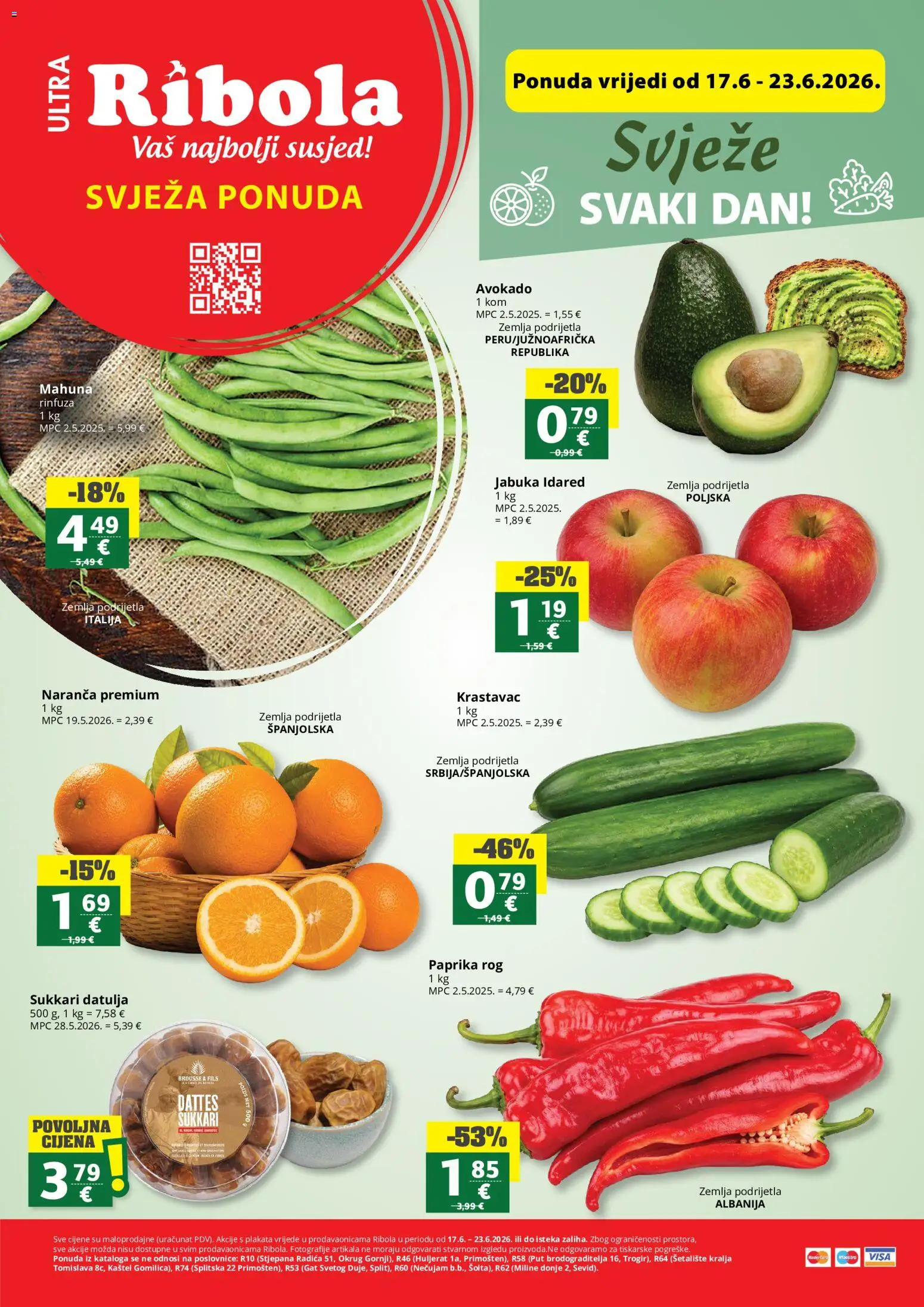 Pregled letka Ribola Svježa ponuda trgovine Ribola vrijedi od 17.06.2026 - Avokado, Jabuka, Zemlja, Paprika, Datulja, Krastavac, Mahuna