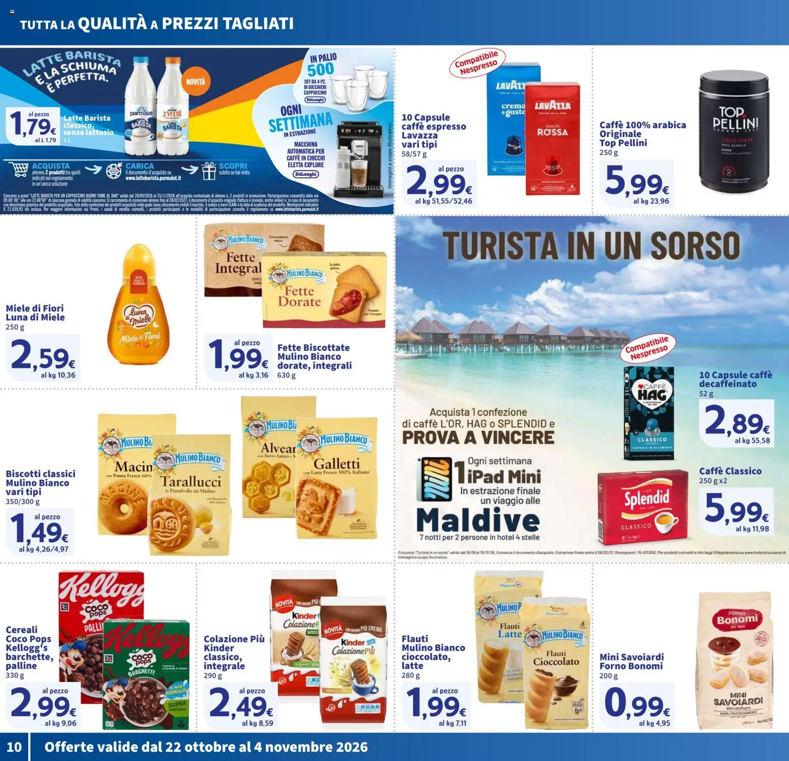 Anteprima dell'opuscolo SIGMA volantino Toscana dal negozio SIGMA valido da 22/10/2026 - Ipad, Caffè, Lavazza, Top, Burro, Data, Schiuma, Senza lattosio