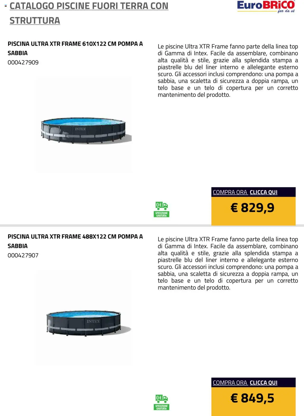 Anteprima dell'opuscolo Volantino Piscine Fuori Terra con Struttura dal negozio Eurobrico valido da 23/07/2025 - Piscina, Stampa, Terra, Top, Piastrelle, Scaletta