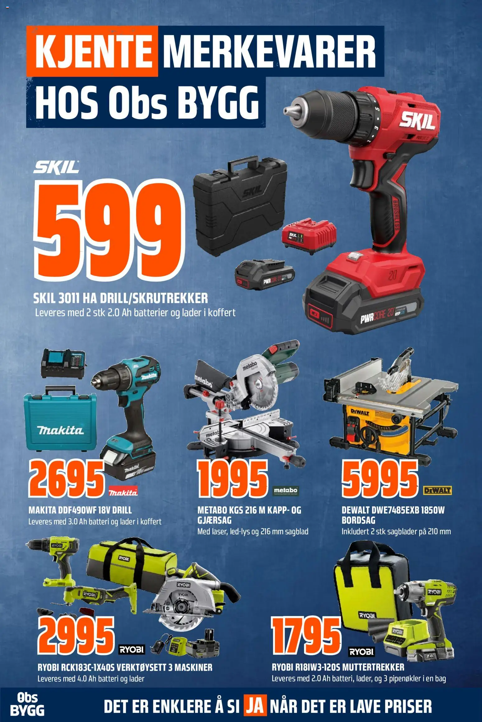 Forhåndsvis Obs Bygg kundeavis fra butikk Obs Bygg gyldig fra 25/10/2026 - Drill, Gjærsag, Bag, Koffert, Batterier, Ryobi, Batteri, Bordsag