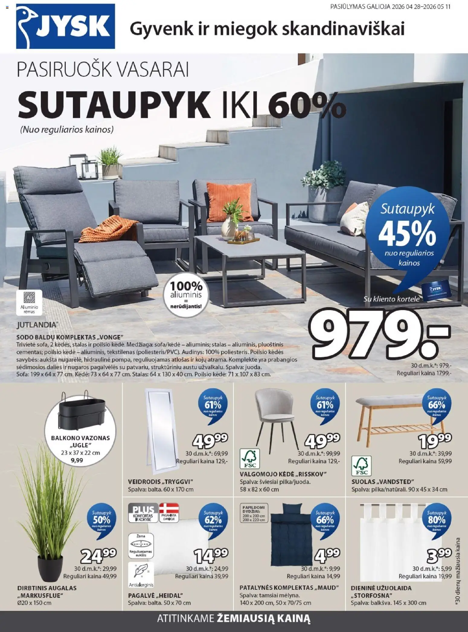 JYSK parduotuvės leidinio JYSK leidinys galiojančio nuo 2026.04.28 peržiūra - Sofa, Veidrodis, Pagalvė, Stalas, Kėdė, Vazonas, Patalynės komplektas, Balkono vazonas