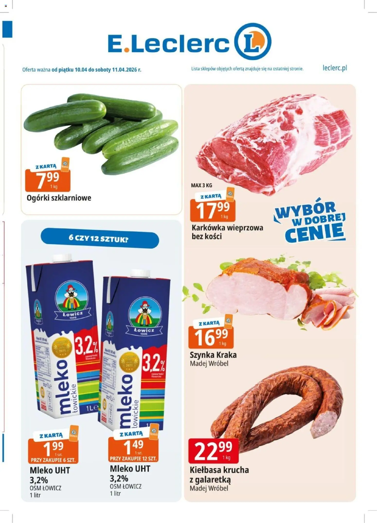 Pogląd gazetki "E.Leclerc gazetka - Zielona Góra" ze sklepu E.Leclerc ważnej od 10.04.2026 - Mleko, Kiełbasa, Karkówka, Karta, Galaretka, Szynka, Mleko UHT, Karkówka wieprzowa