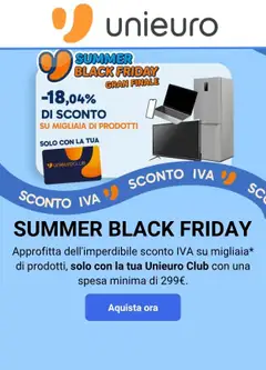 Anteprima del volantino Volantino Unieuro - Summer Black Friday Noiva Gran Finale valido a partire dal 26/06/2026