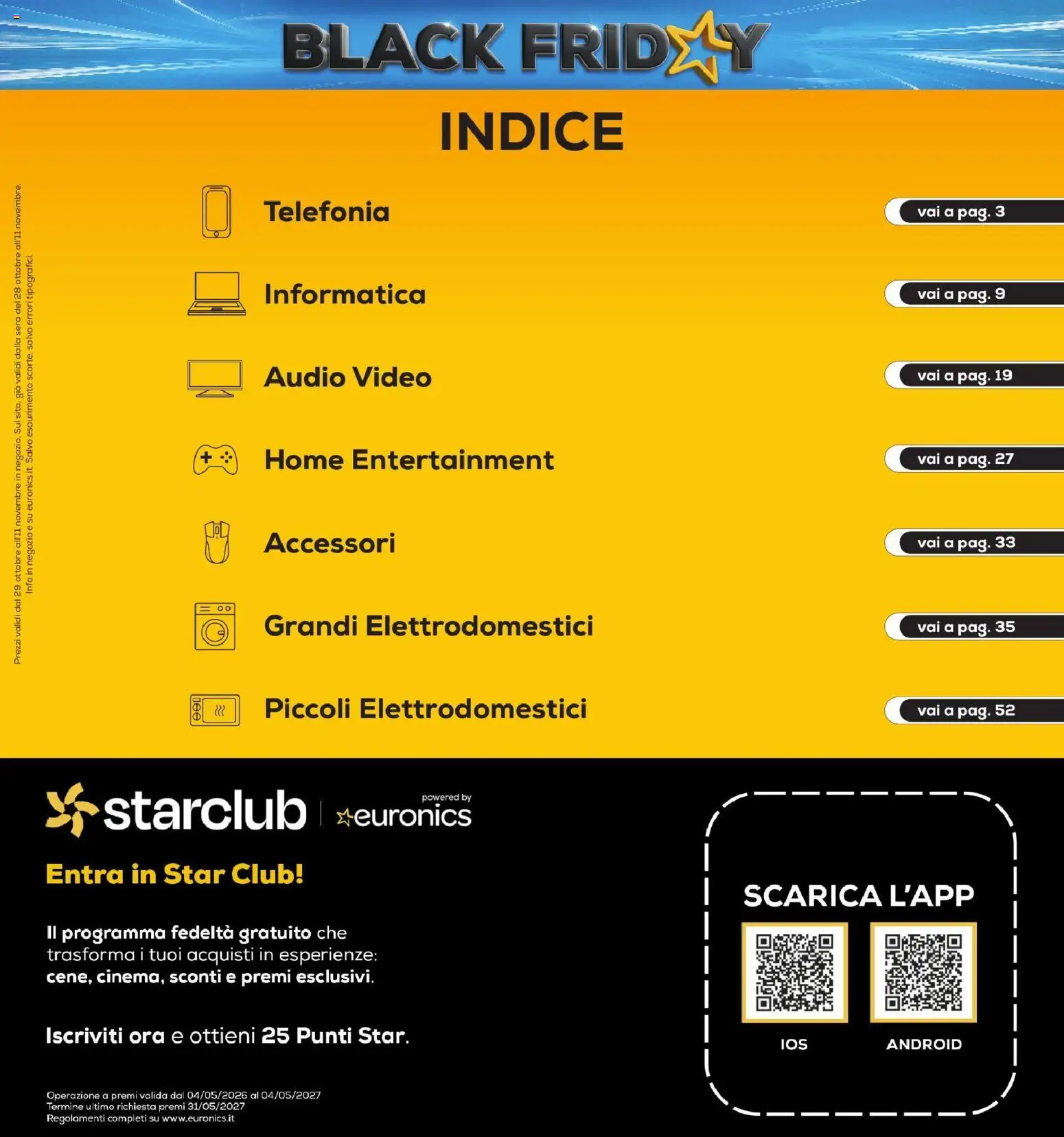 Anteprima dell'opuscolo Euronics Black Friday dal negozio Euronics valido da 29/10/2026 - Video, Audio
