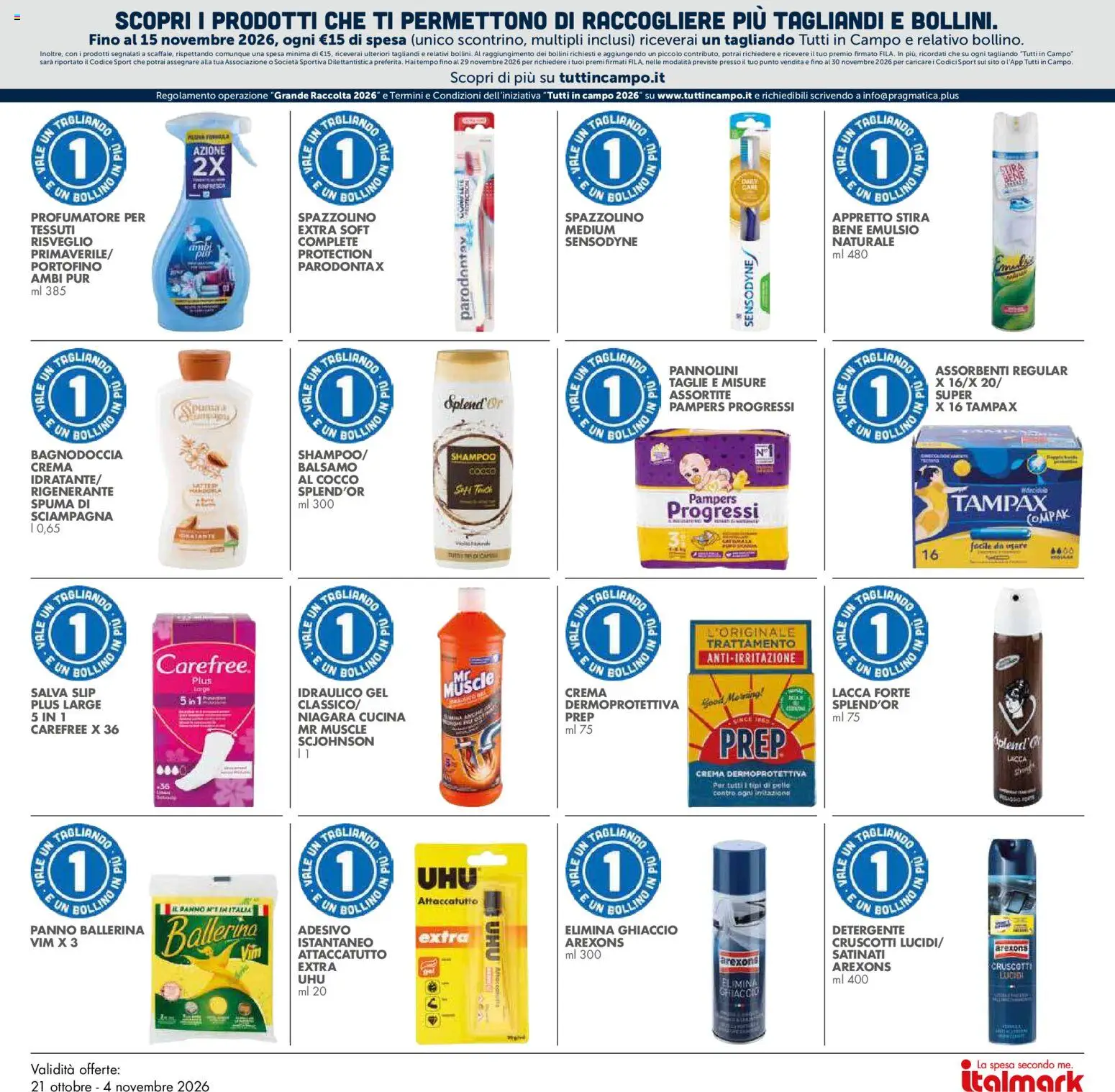 Anteprima dell'opuscolo Italmark volantino dal negozio Italmark valido da 21/10/2026 - Crema, Shampoo, Ghiaccio, Assorbenti, Pannolini, Slip, Balsamo, Spazzolino