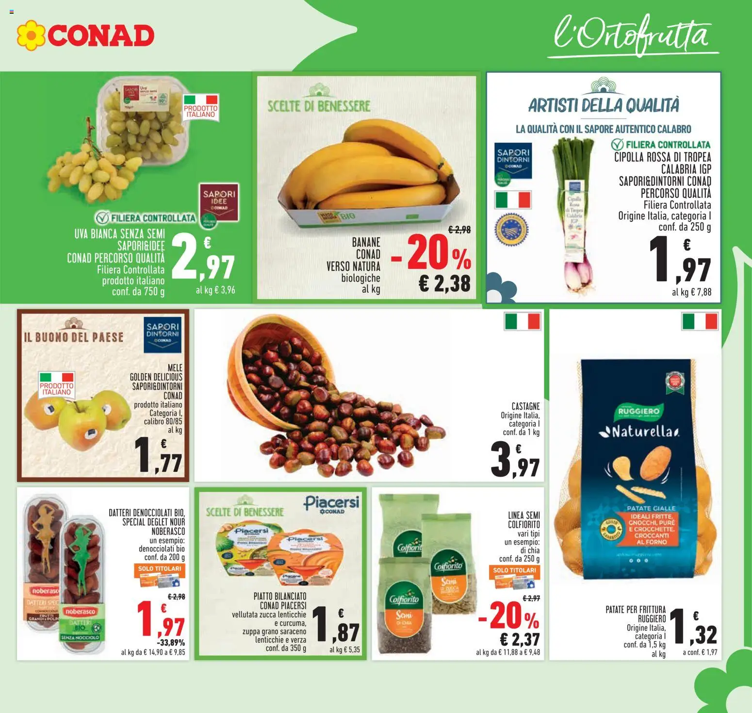 Anteprima dell'opuscolo Conad volantino Piemonte dal negozio Conad valido da 22/10/2026 - Forno, Zucca, Piatto, Cipolle, Cipolla, Uva, Mele, Banane