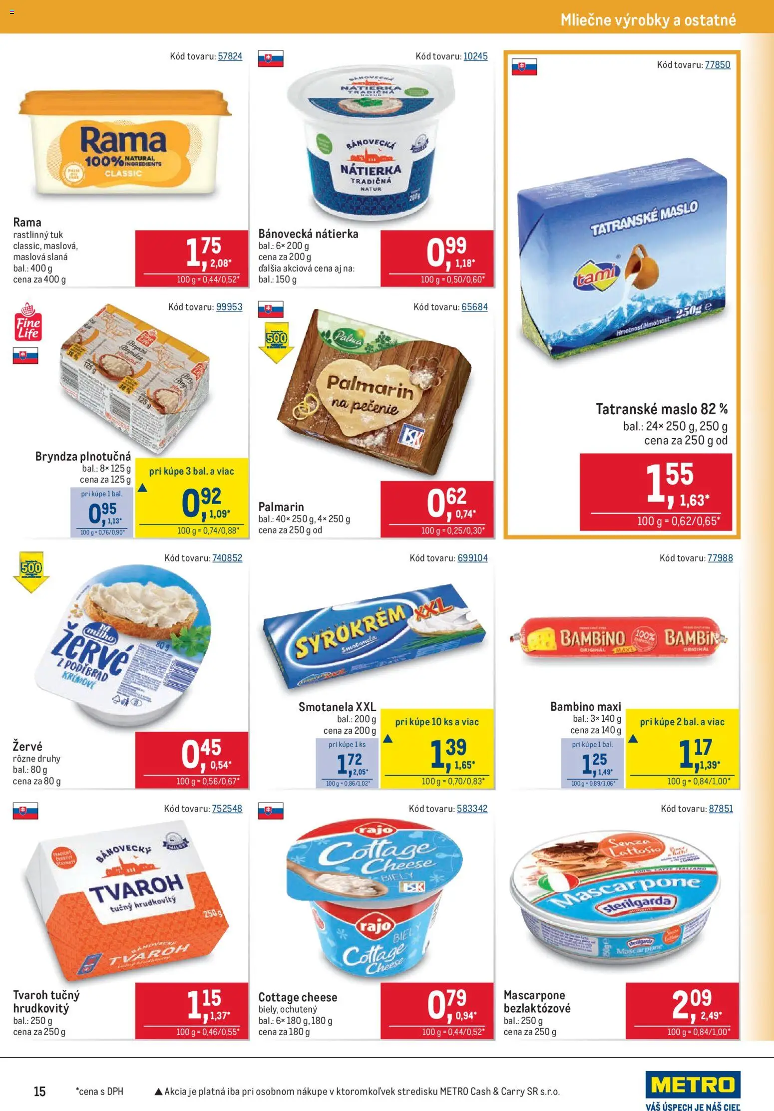 Náhľad Metro letáku platného od 21.10.2026 - Maslo, Tvaroh, Mascarpone, Bryndza, Cottage cheese, Nátierka, Palmarin, Tvaroh tučný