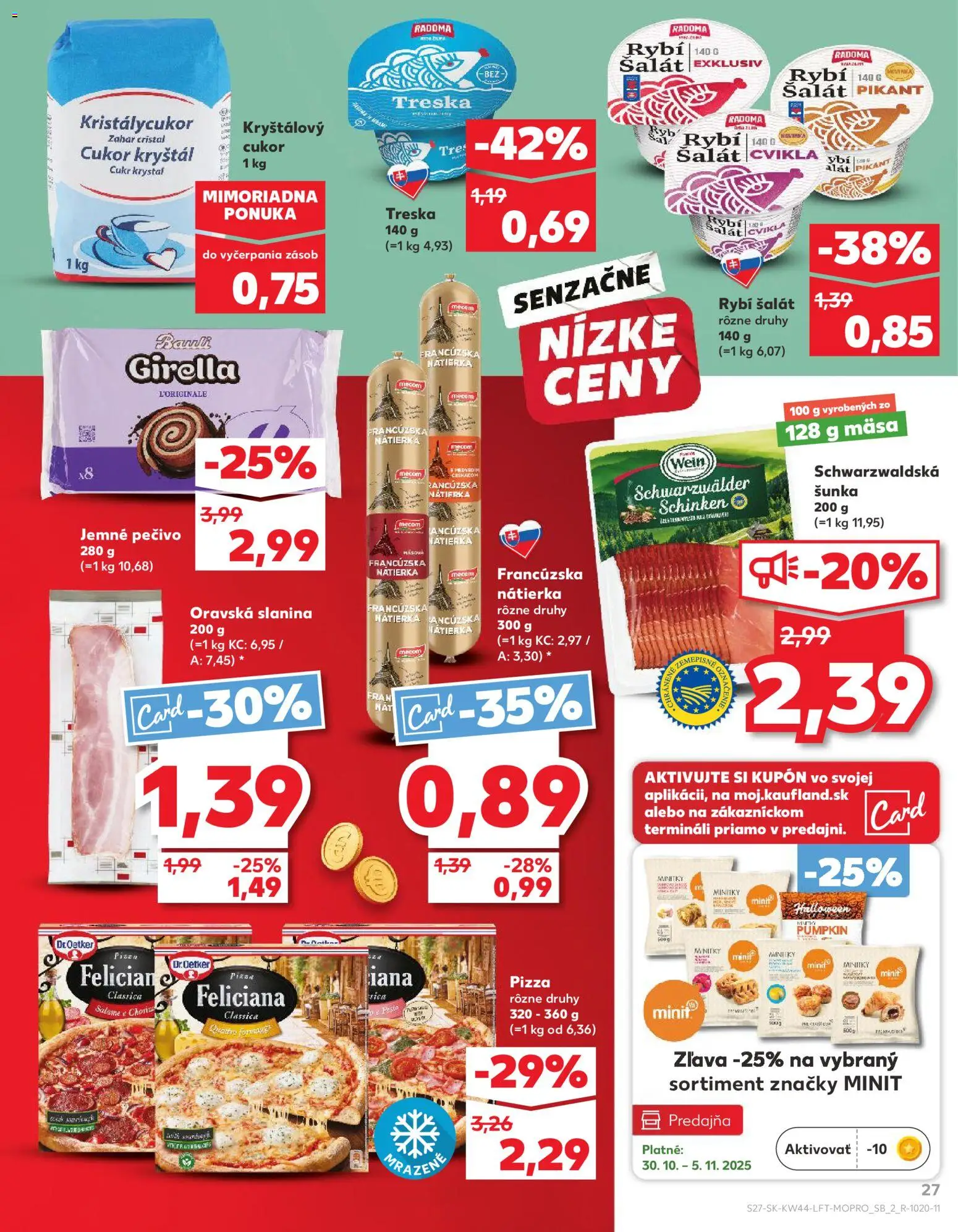 Náhľad Kaufland letáku platného od 30.10.2025 - Pizza, Treska, Cvikla, Pesto, Šunka, Slanina, Nátierka, Cukor kryštál