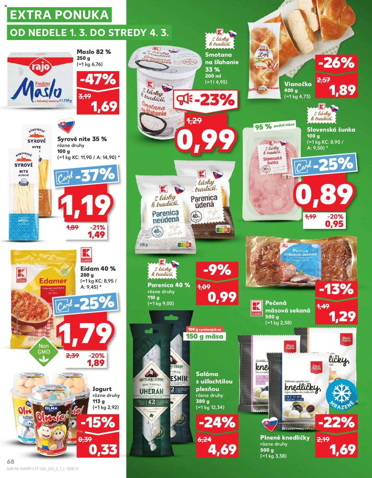 Náhľad Kaufland letáku platného od 26.02.2026 - Maslo, Smotana na šľahanie, Jogurt, Šunka, Vianočka, Smotana, Saláma, Eidam