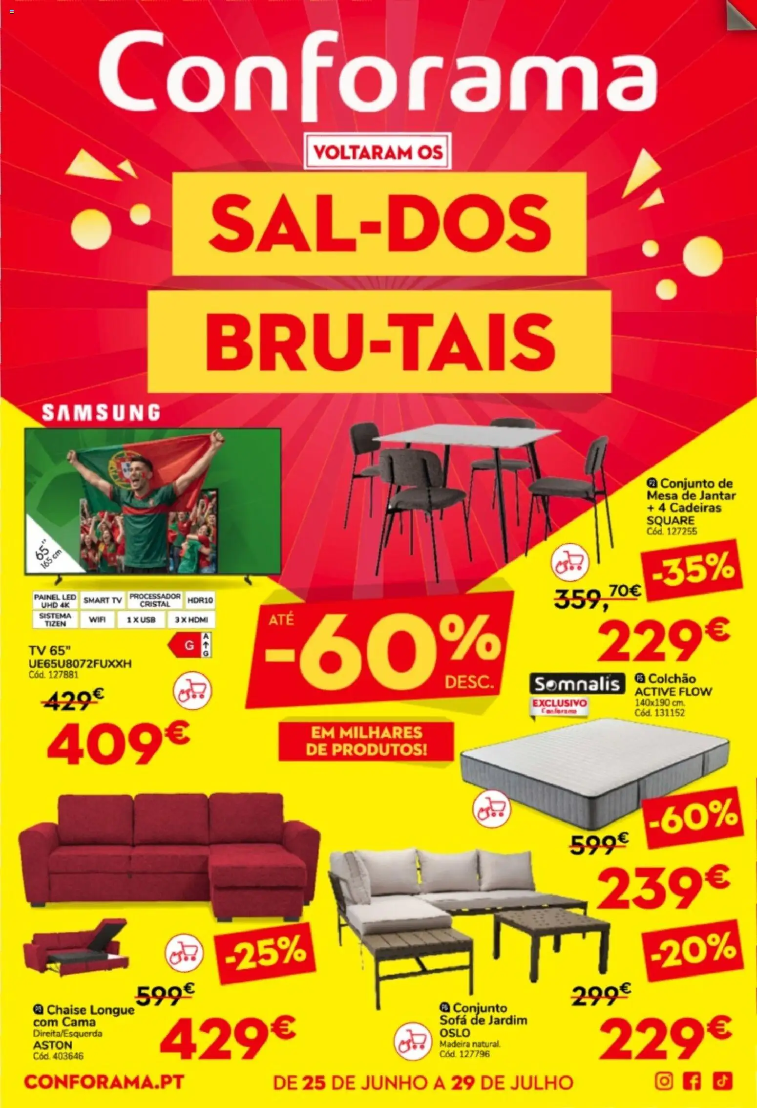 Pré-visualização do folheto da loja Conforama válida a partir de 25/06/2026 - Colchão, Cadeiras, Mesa de jantar, Cama, Sofá, Mesa, USB