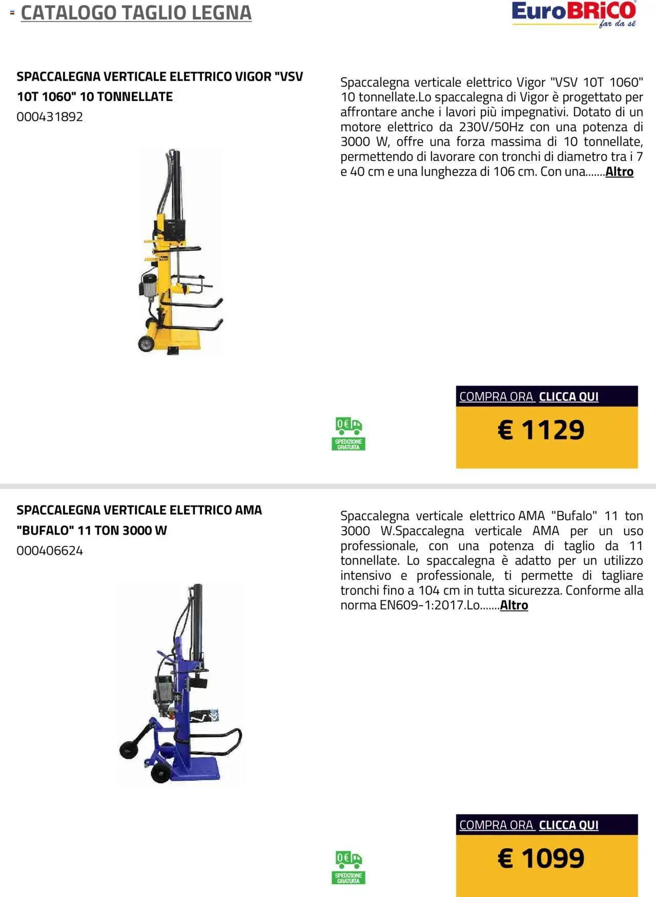 Anteprima dell'opuscolo Volantino Taglio Legna dal negozio Eurobrico valido da 23/07/2025 - Bufalo, Taglio, Spaccalegna