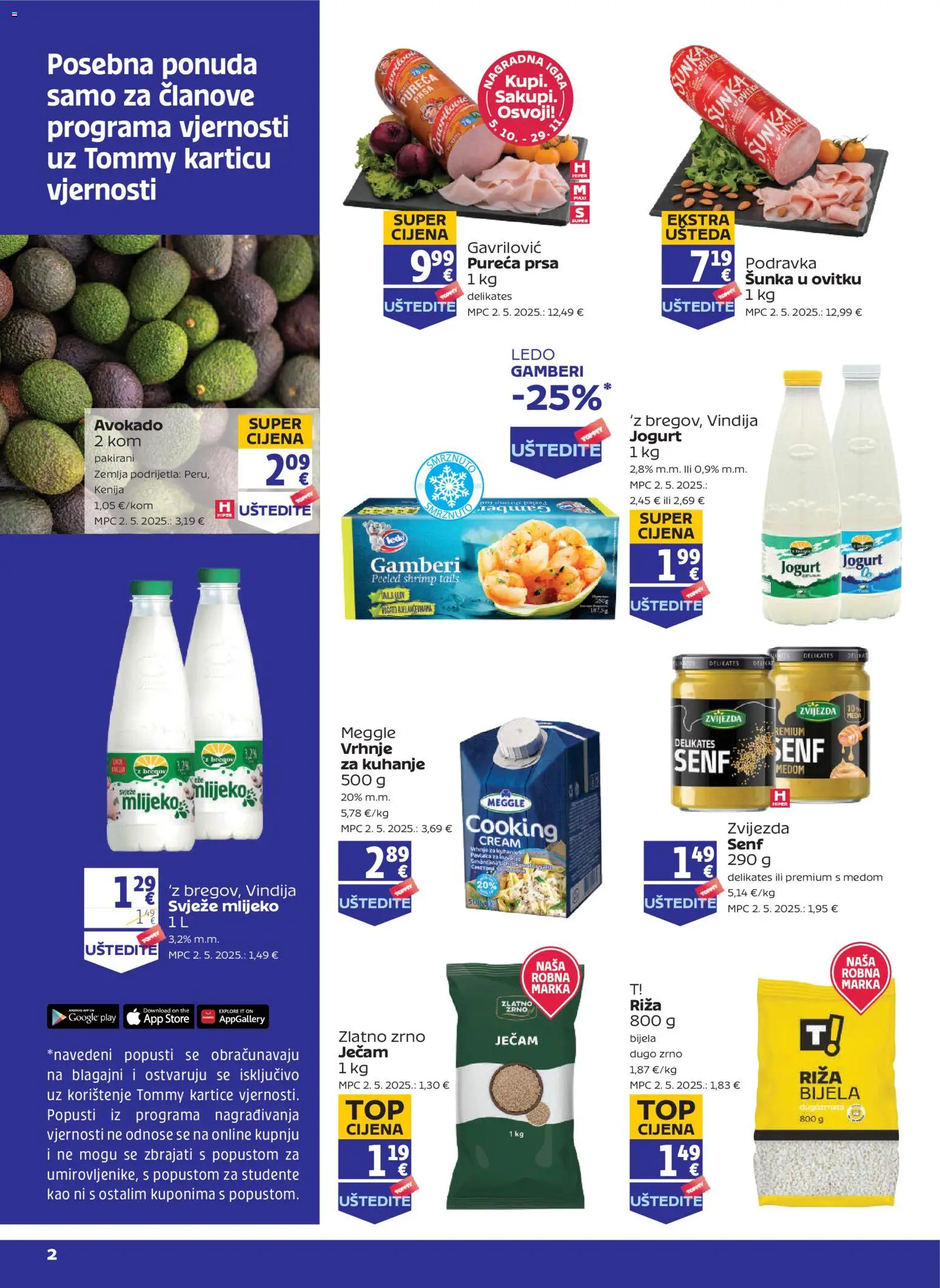 Pregled letka Tommy - Pogodnosti za Tommy članove trgovine Tommy vrijedi od 29.10.2026 - Podravka, Mlijeko, Ledo, Gamberi, Riža, Jogurt, Šunka, Pureća prsa