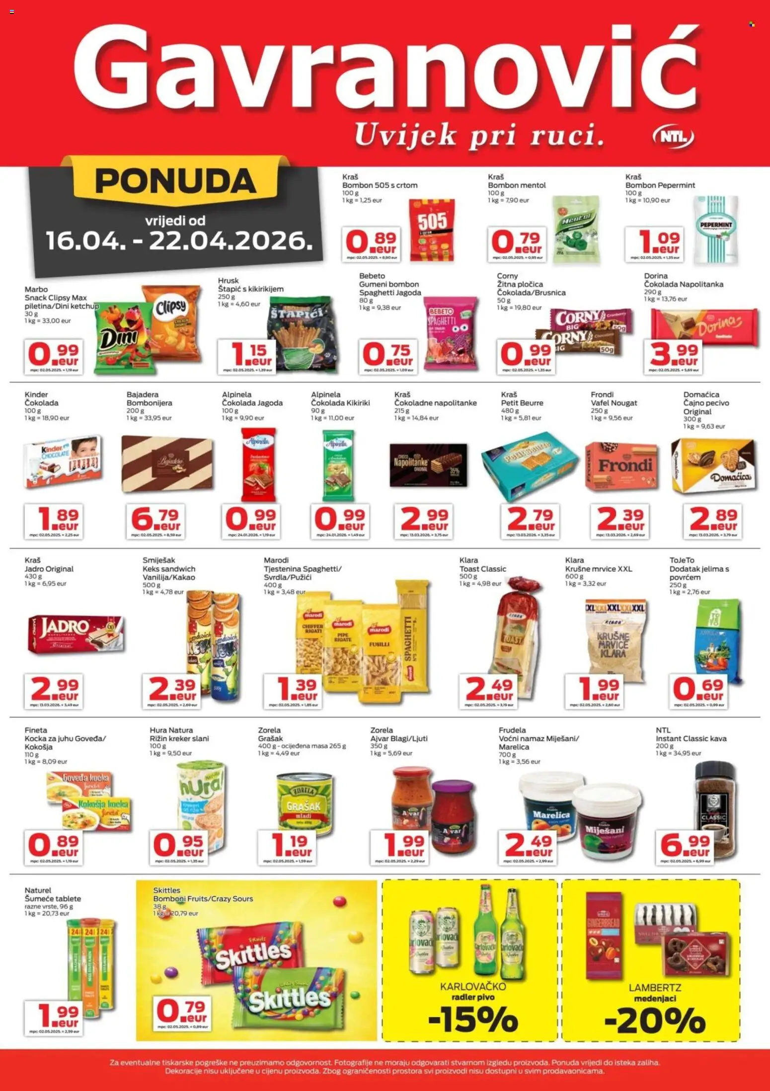 Pregled letka Gavranović Katalog trgovine Gavranović vrijedi od 16.04.2026 - Kava, Tjestenina, Keks, Kikiriki, Radler, Petit Beurre, Dorina, Štapići