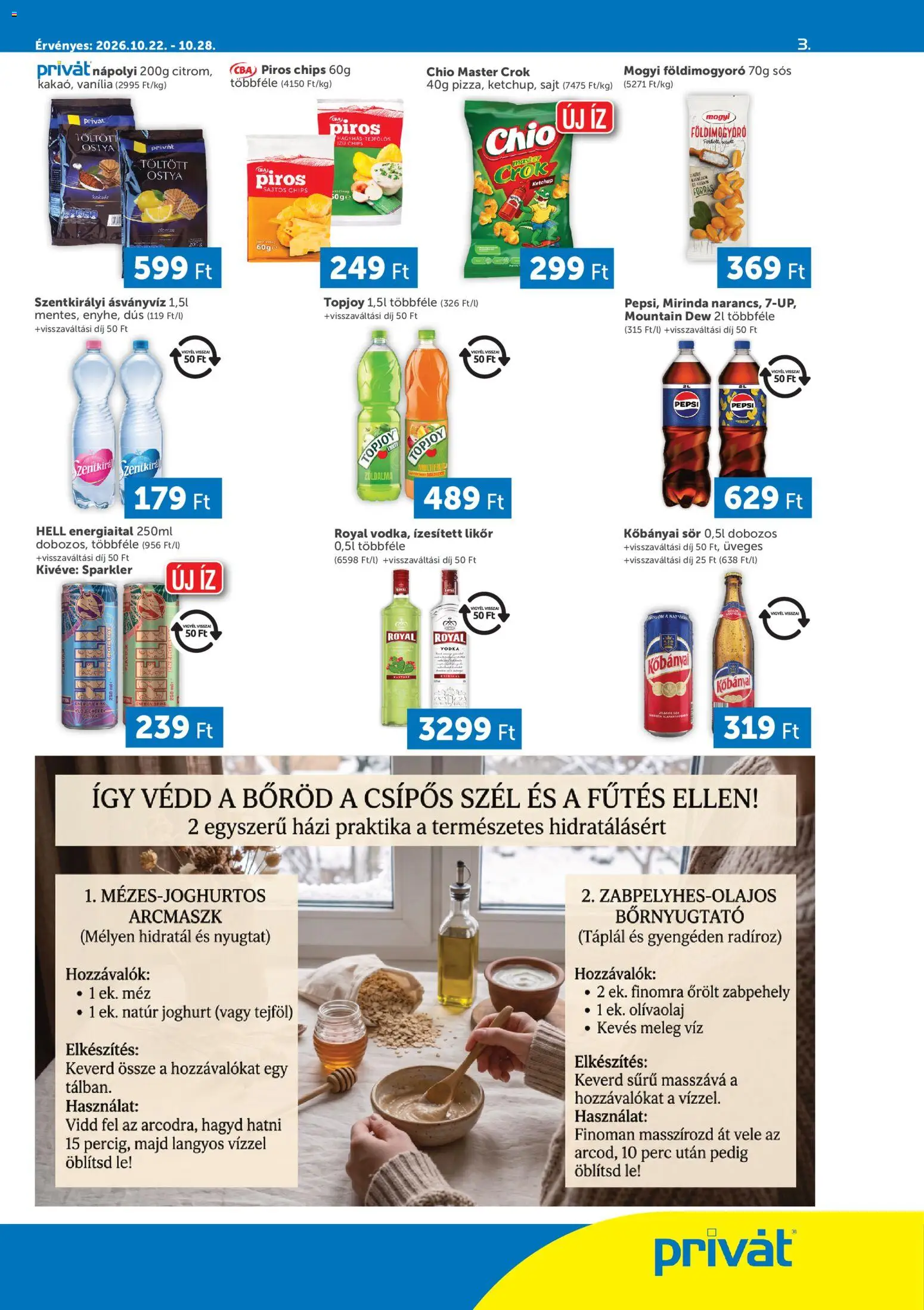 PRIVÁT - PRIVÁT Déli vármegyék megtekintése, amely érvényes 2026.10.22.-től - Chips, Pepsi, Vanília, Chio, Mirinda, Lé, Sajtos chips, Ízesített