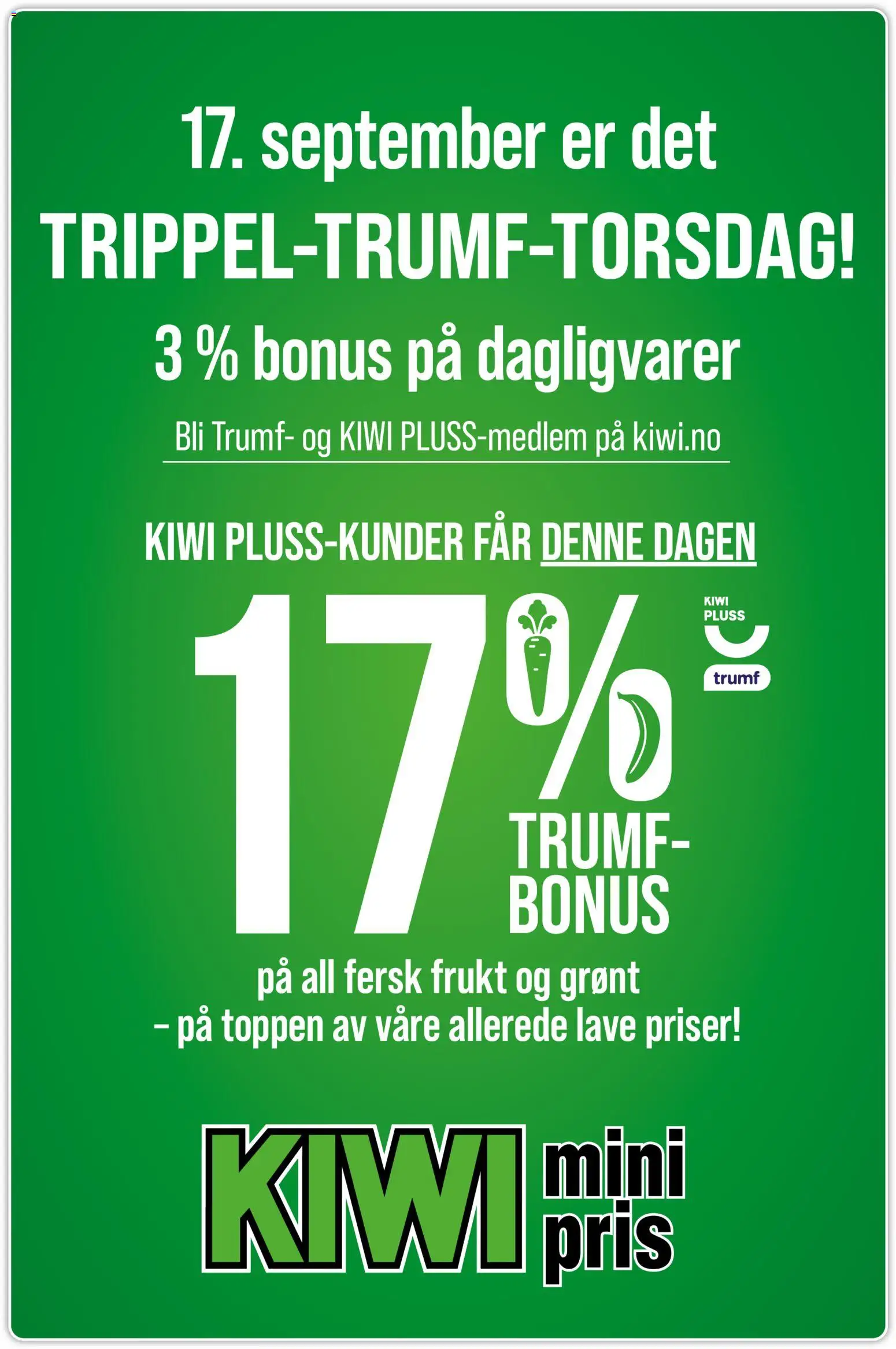 Forhåndsvis Kiwi TRIPPEL-TRUMF! fra butikk Kiwi gyldig fra 17/09/2026