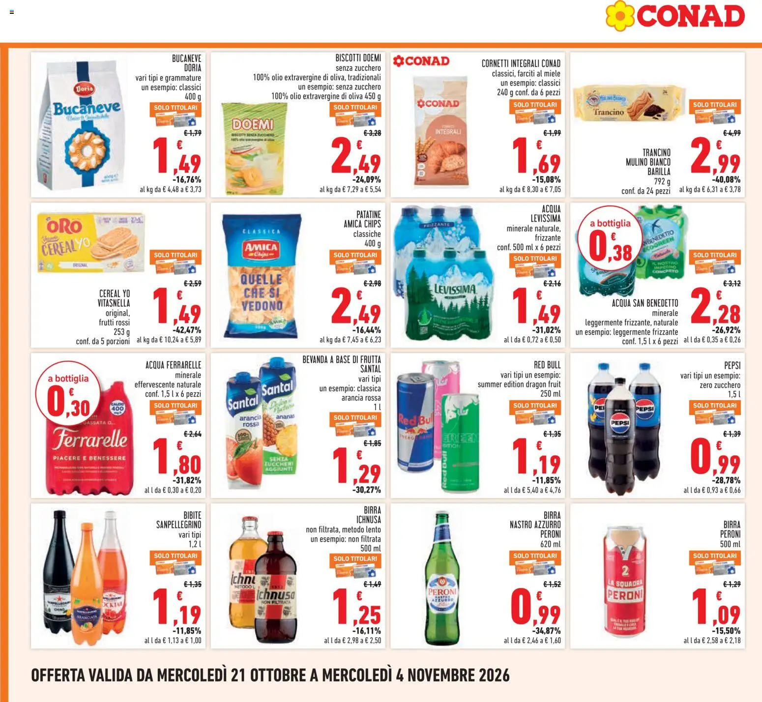 Anteprima dell'opuscolo Conad volantino dal negozio Conad valido da 21/10/2026 - Biscotti, Miele, Birra, Frutta, Barilla, Ananas, Olio extravergine di oliva, Birra Ichnusa
