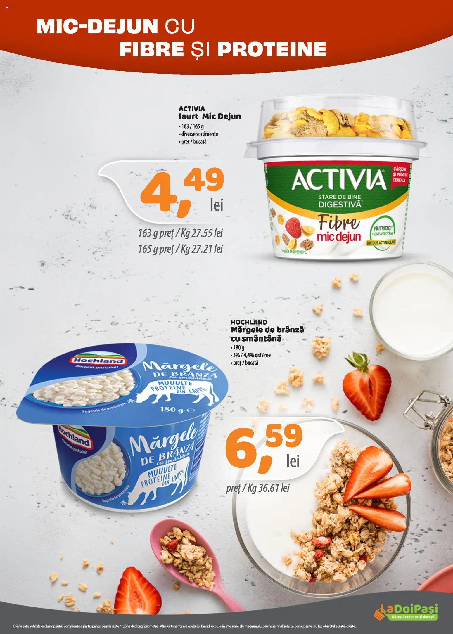 Previzualizarea de cataloage: LaDoiPași LaDoiPași Catalog valabil de la 01.10.2026 - Proteine, Cereale, Lapte, Brânză, Smântână, Hochland, Activia, Fulgi