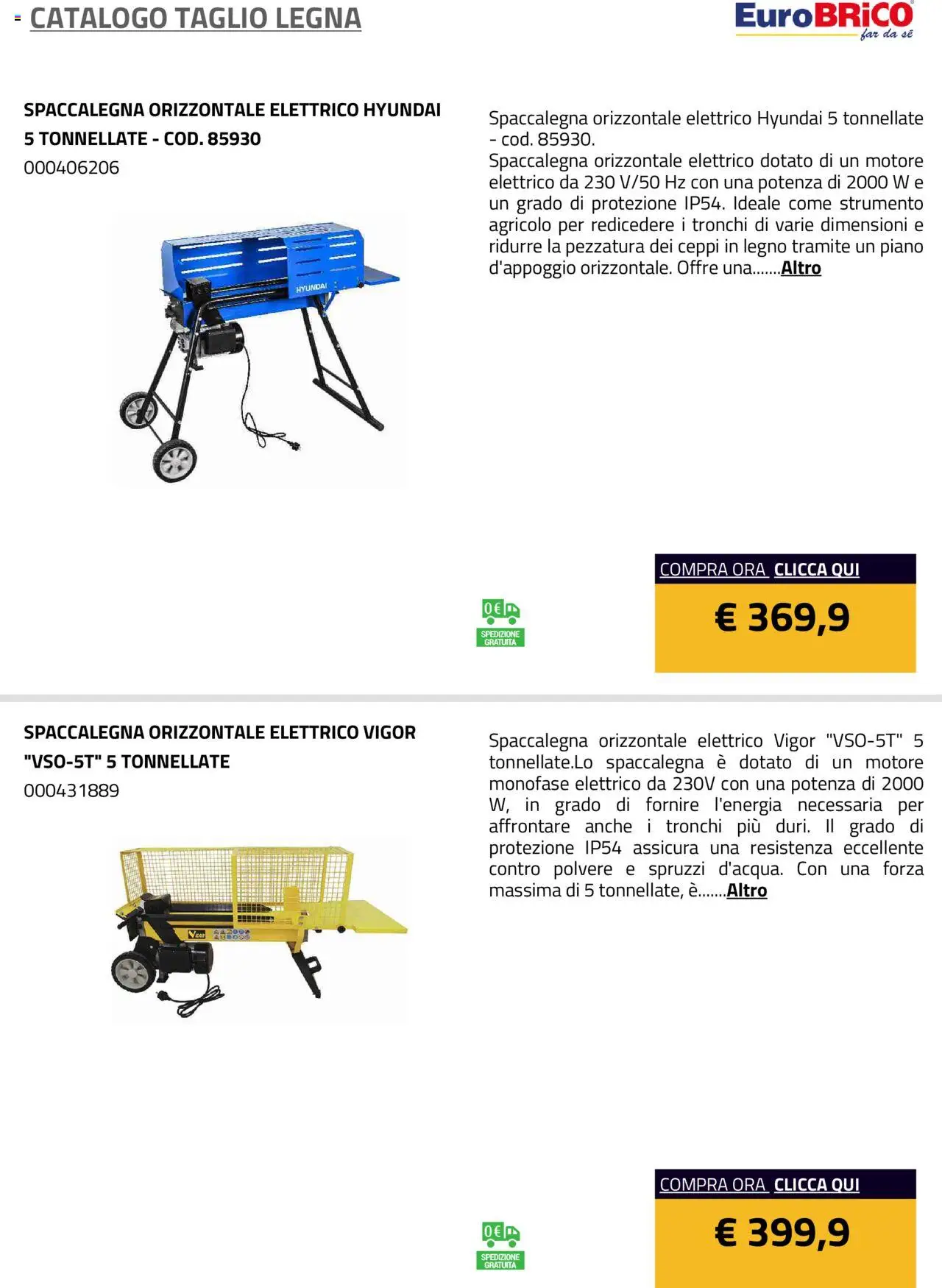 Anteprima dell'opuscolo Volantino Taglio Legna dal negozio Eurobrico valido da 23/07/2025 - Taglio, Spaccalegna