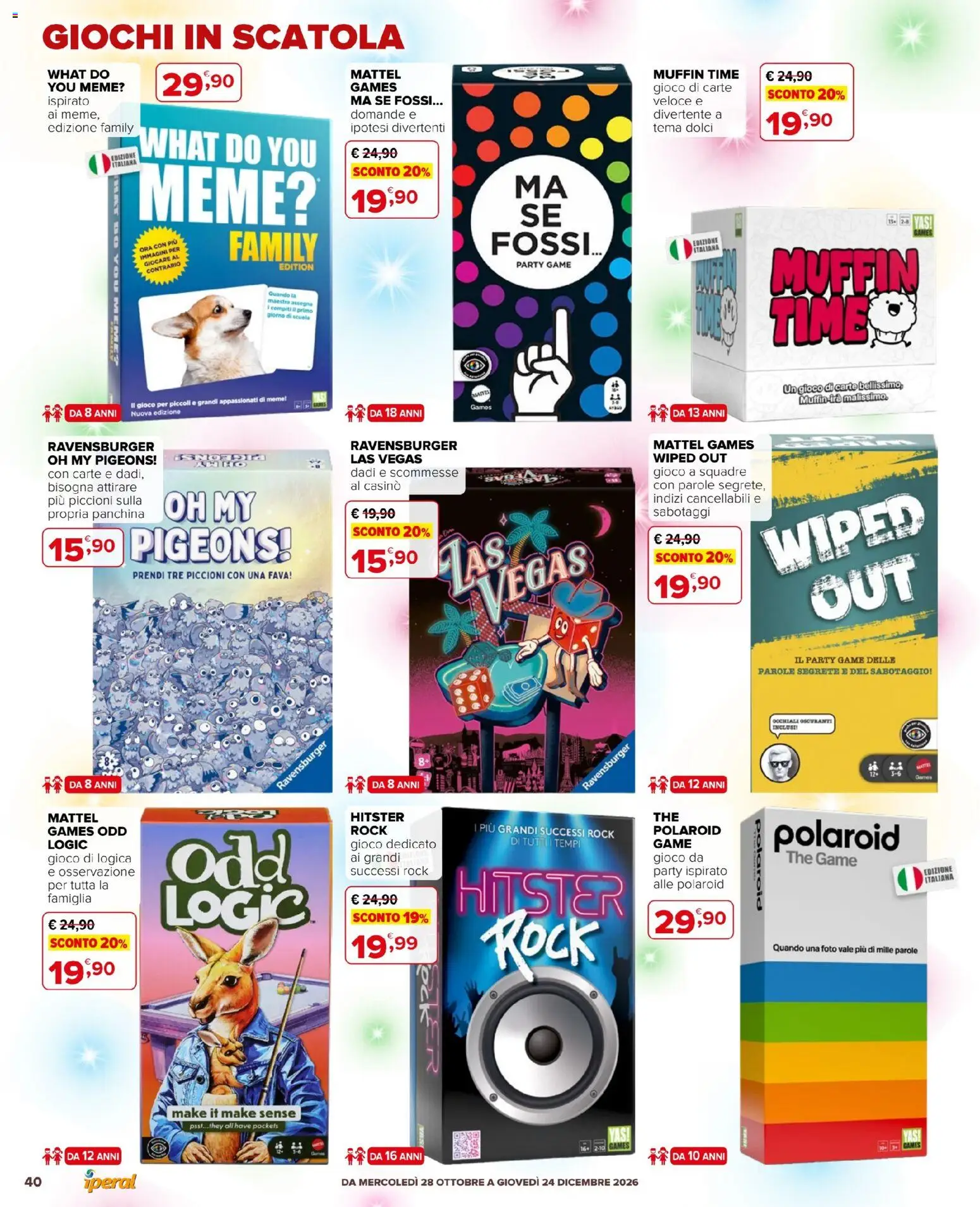 Anteprima dell'opuscolo Iperal volantino Giocattoli dal negozio Iperal valido da 28/10/2026 - Gioco, The, Muffin, Dolci, Panchina, Scatola