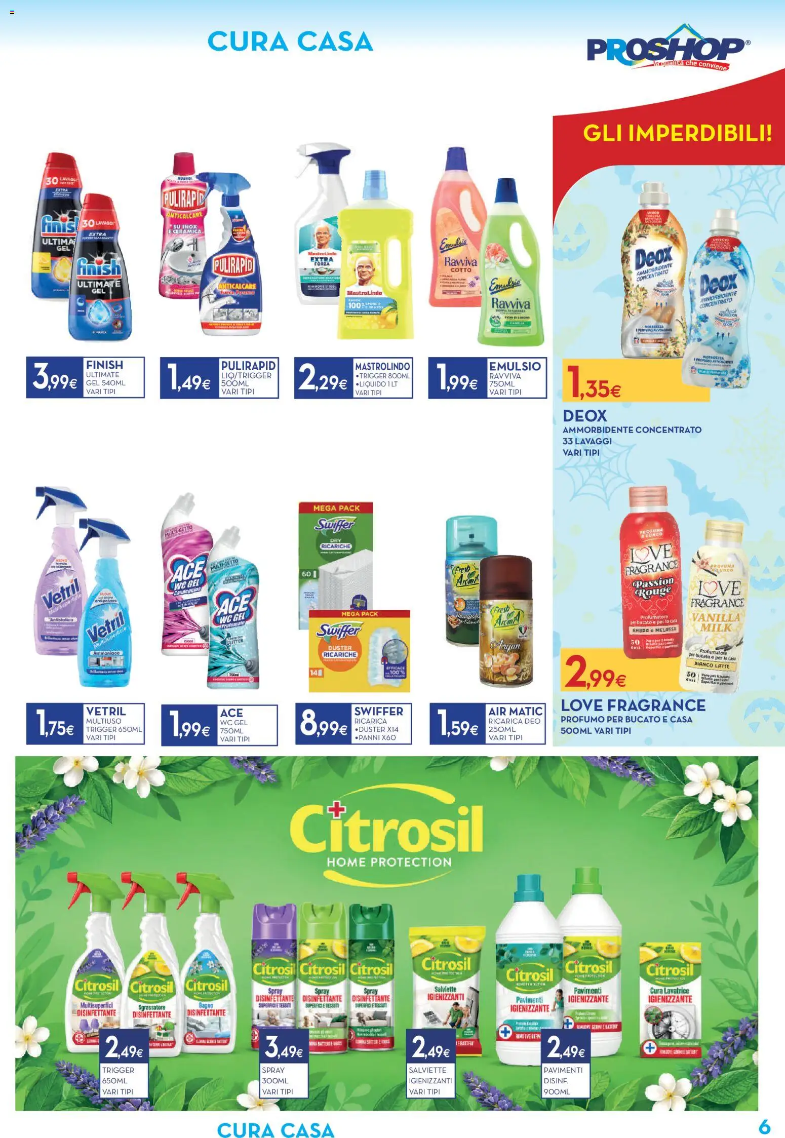 Anteprima dell'opuscolo Proshop volantino dal negozio Proshop valido da 22/10/2026 - Lavatrice, Latte, WC, Profumo, Sgrassatore, Batterie, Panni, Anticalcare