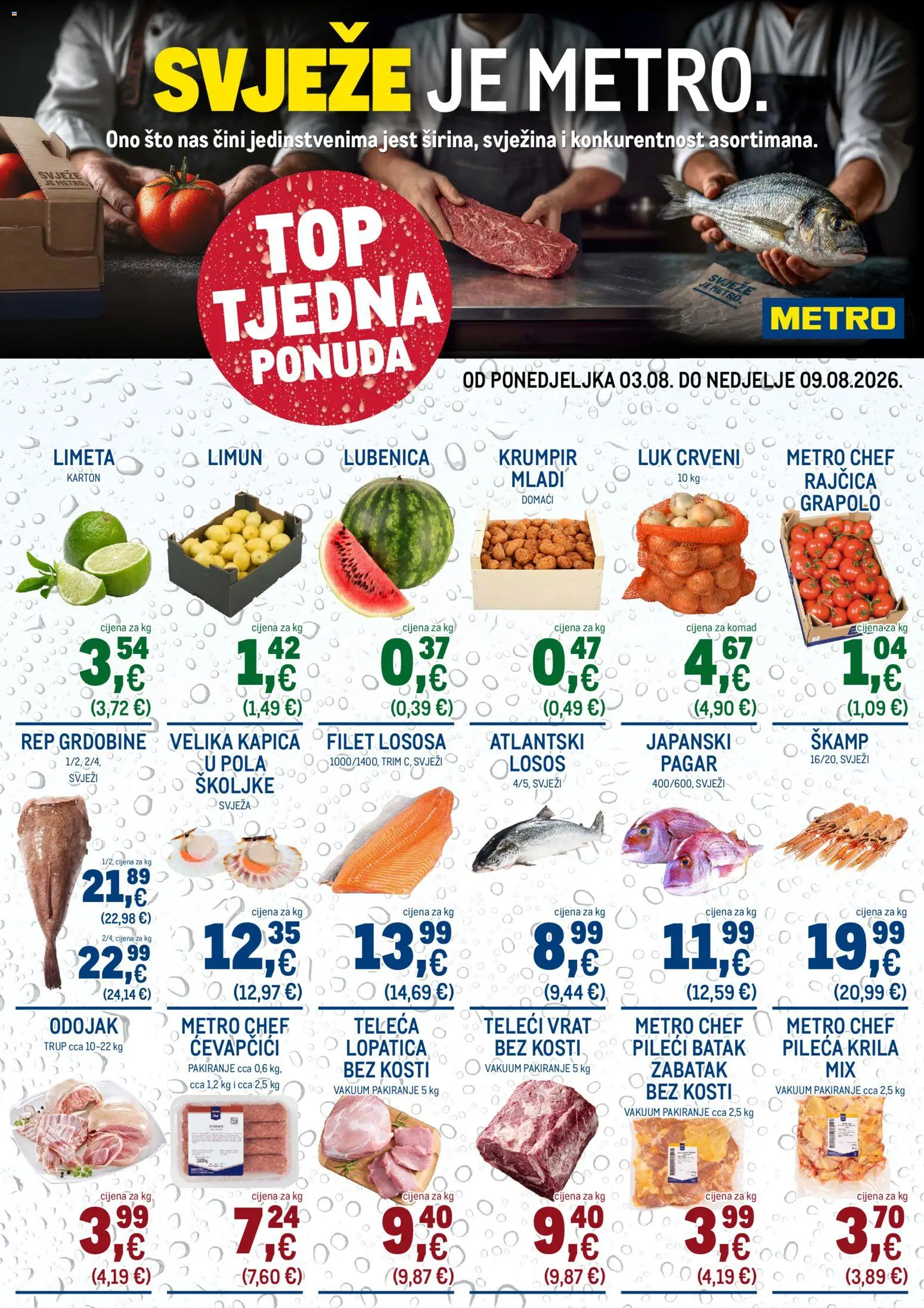 Pregled letka Metro Top ponuda trgovine Metro vrijedi od 03.08.2026 - Ćevapčići, Losos, Krumpir, Limun, Limeta, Teleca lopatica, Vrat, Pileći batak