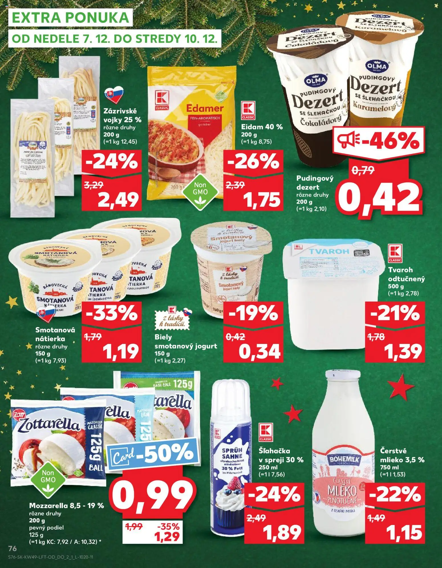 Náhľad Kaufland letáku platného od 04.12.2025 - Tvaroh, Mlieko, Mozzarella, Jogurt, Šľahačka, Nátierka, Eidam, Mlieko 3,5 %