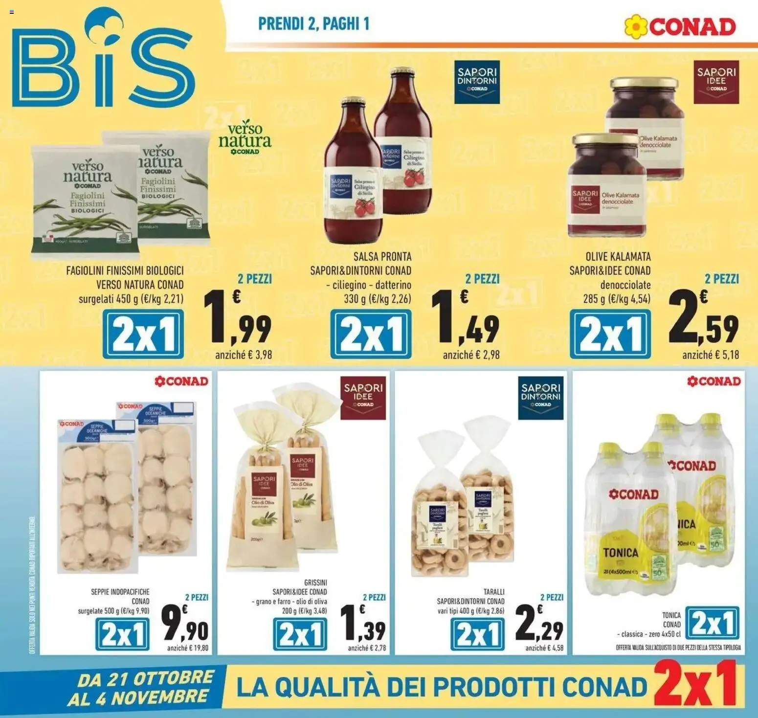 Anteprima dell'opuscolo Conad volantino Gonzaga dal negozio Conad valido da 21/10/2026 - Olio di Oliva, Farro, Olio, Fagiolini, Taralli, Olive, Salsa, Grissini