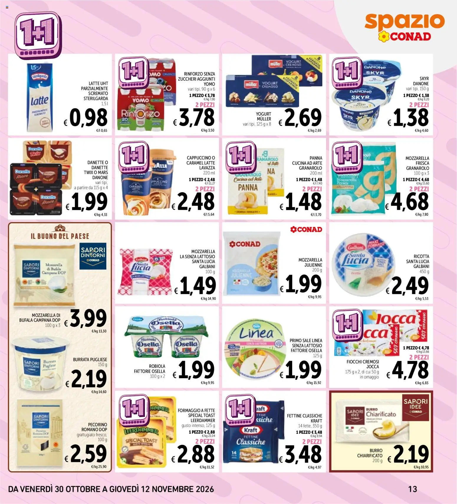 Anteprima dell'opuscolo Spazio Conad volantino dal negozio Spazio Conad valido da 30/10/2026 - Latte, Formaggio, Lavazza, Mozzarella, Ricotta, Robiola, Skyr, Senza lattosio