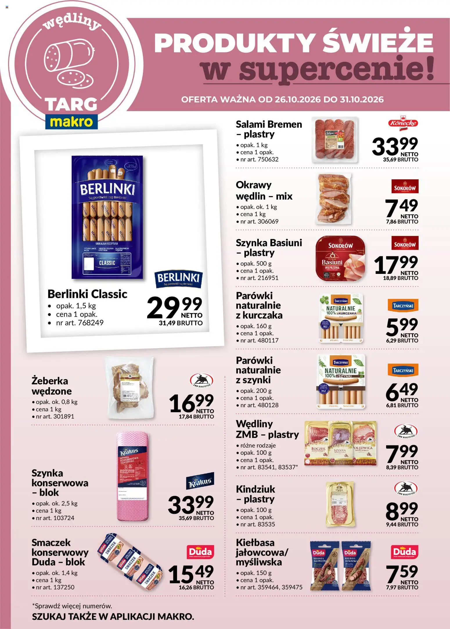 Pogląd gazetki "Makro gazetka - Oferta świeża w super cenach" ze sklepu Makro ważnej od 26.10.2026 - Żeberka, Wędliny, Szynka, Boczek, Kindziuk, Parówki, Berlinki, Parówki tarczyński