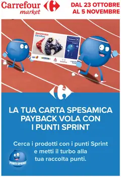 Anteprima dell'opuscolo Carrefour volantino Market - Punti Sprint Payback dal negozio Carrefour valido da 23/10/2026