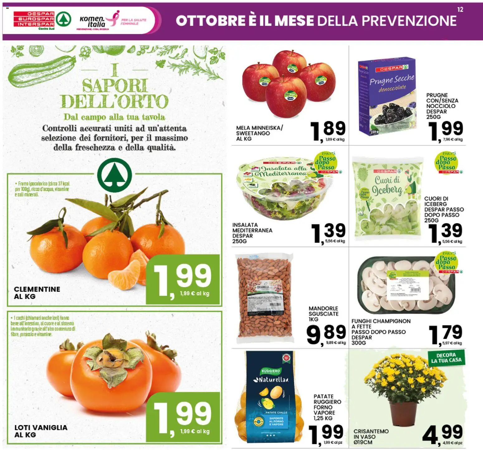Anteprima dell'opuscolo Interspar volantino dal negozio Interspar valido da 22/10/2026 - Forno, Funghi, Insalata, Prugne, Mandorle, Cachi, Vaso, Prugne secche
