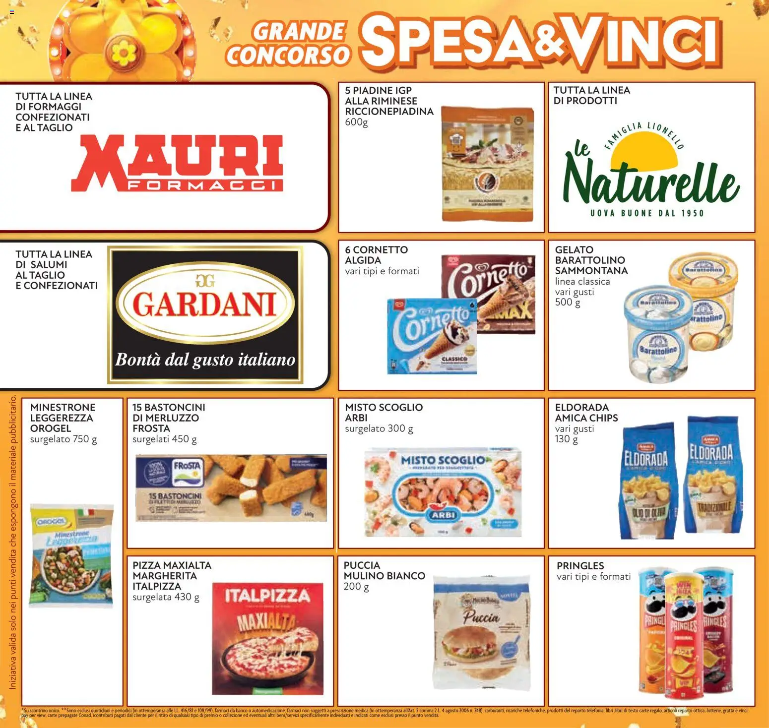 Anteprima dell'opuscolo Conad volantino Superstore Lombardia dal negozio Conad valido da 07/10/2026 - Pizza, Gelato, Libri, Cornetto, Merluzzo, Minestrone, Uova, Taglio