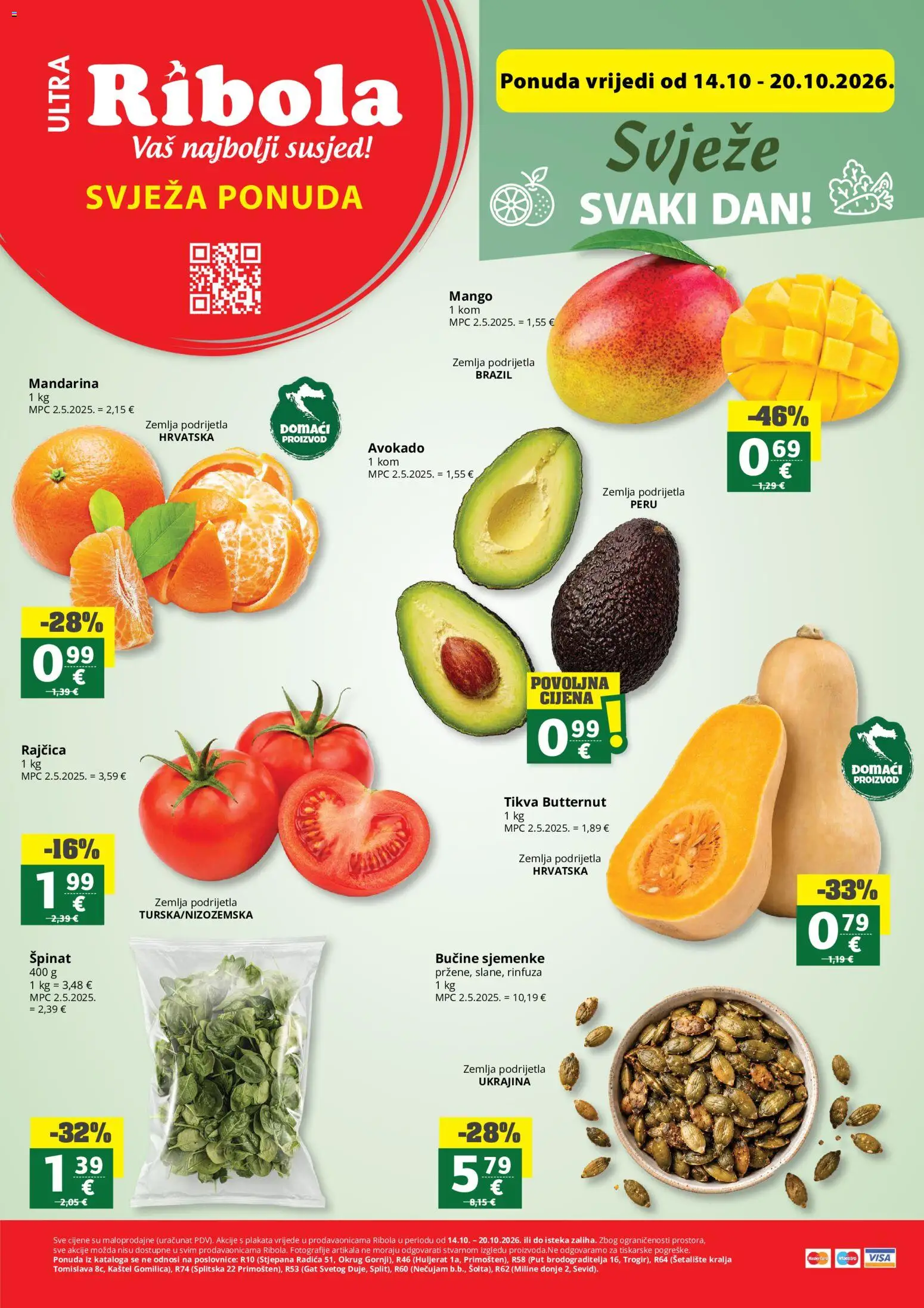Pregled letka Ribola Svježa Ponuda trgovine Ribola vrijedi od 14.10.2026 - Mango, Avokado, Zemlja, Rajčica, Špinat, Mandarina, Sjemenke